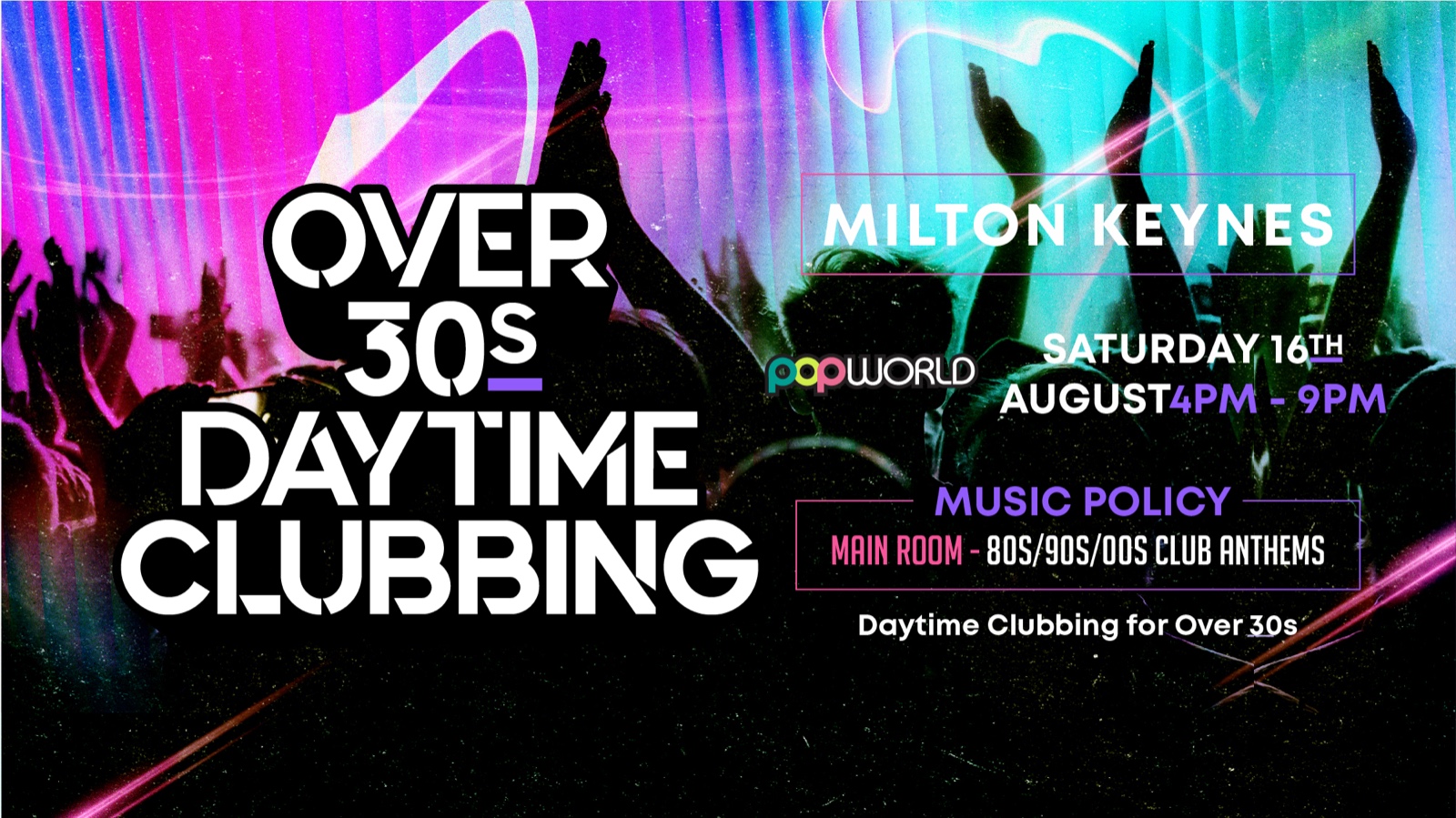 OVER 30s DAYTIME CLUBBING – MILTON KEYNES🕺🏽