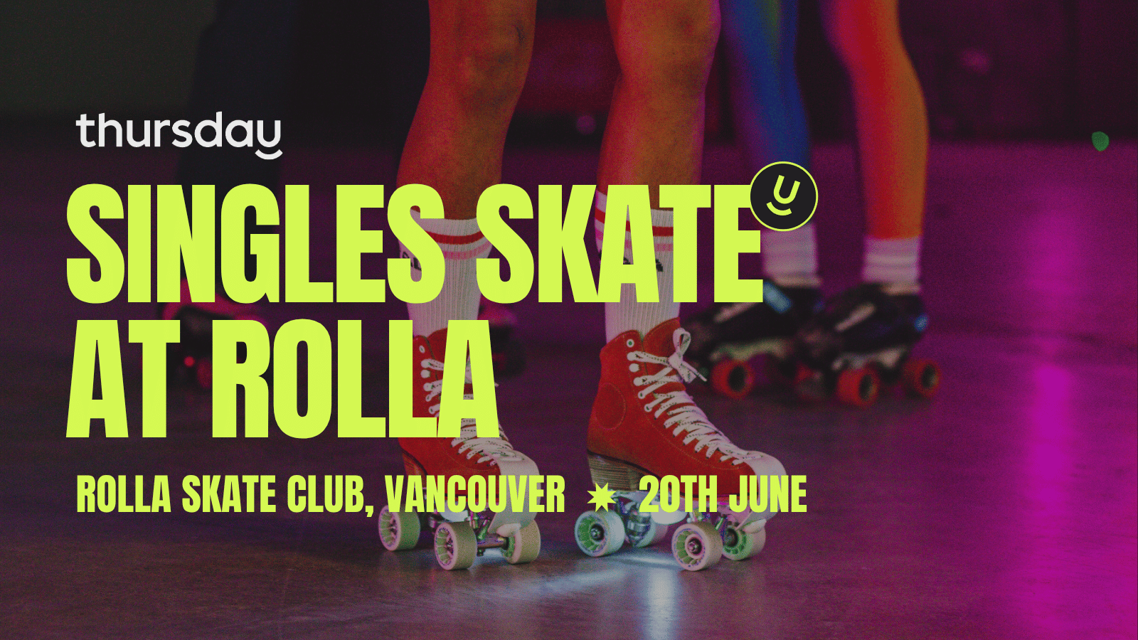 Thursday | Rolla Skate Club | Vancouver