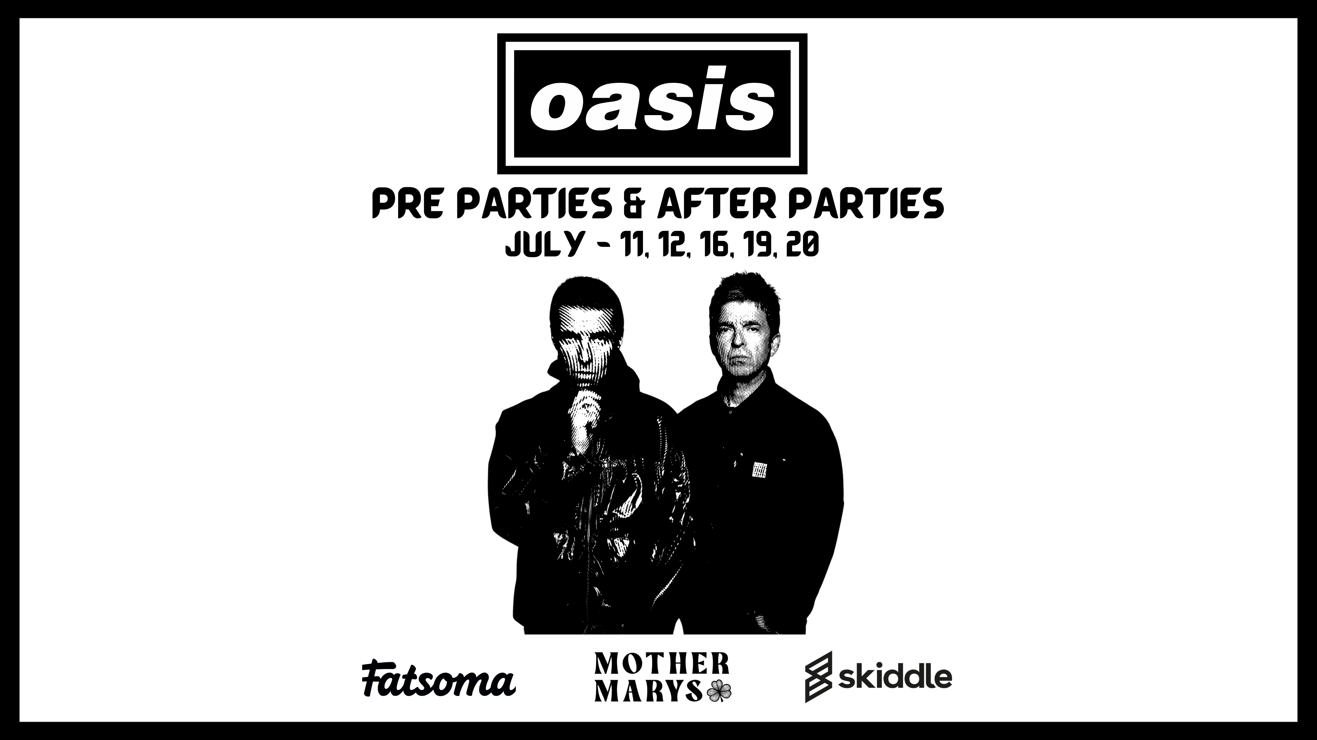 OASIS – Pre Show & After Show Parties (July 11th)