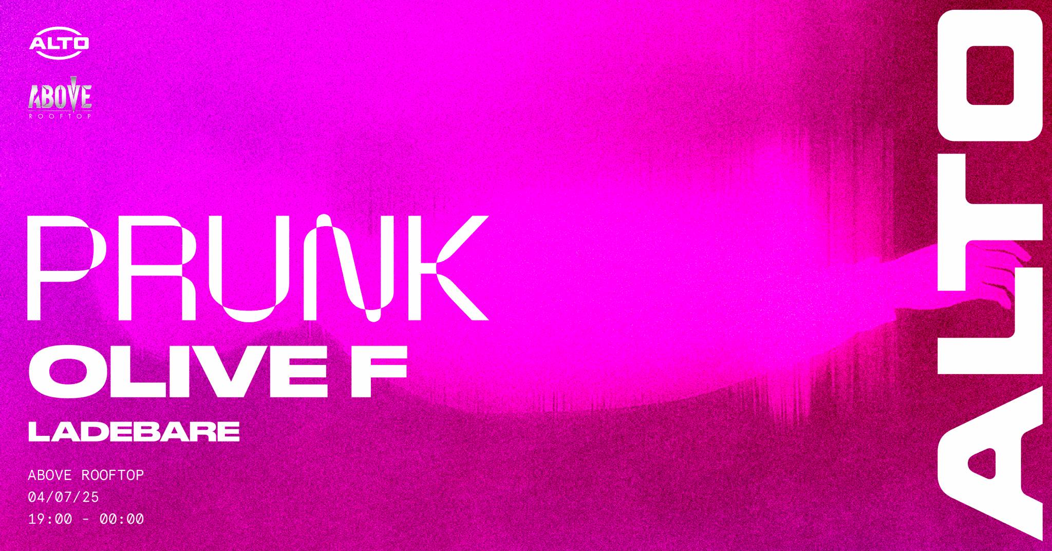 ALTO presents Prunk & Olive F | 04.07.25 | ABOVE Newcastle