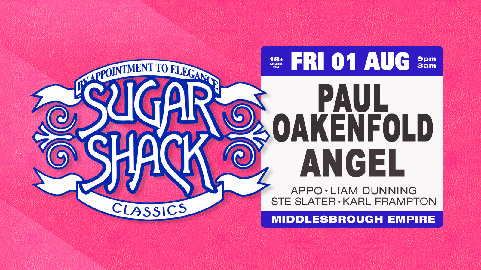 Sugarshack: Paul Oakenfold and Angel