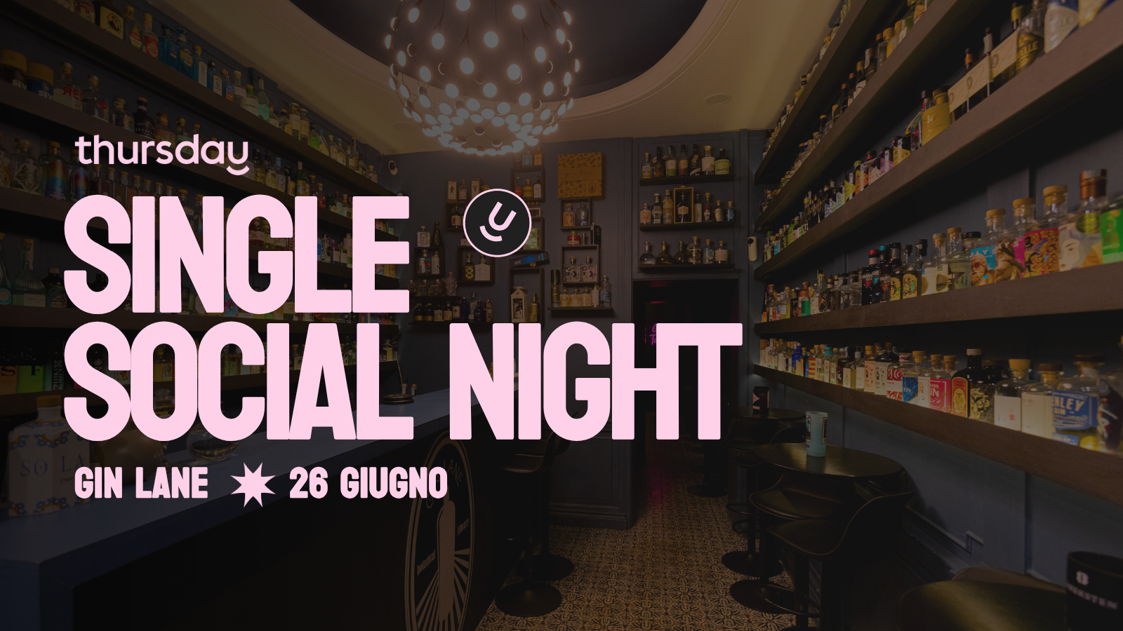 Thursday | 27+ Single Social Night @ Gin Lane | Rome