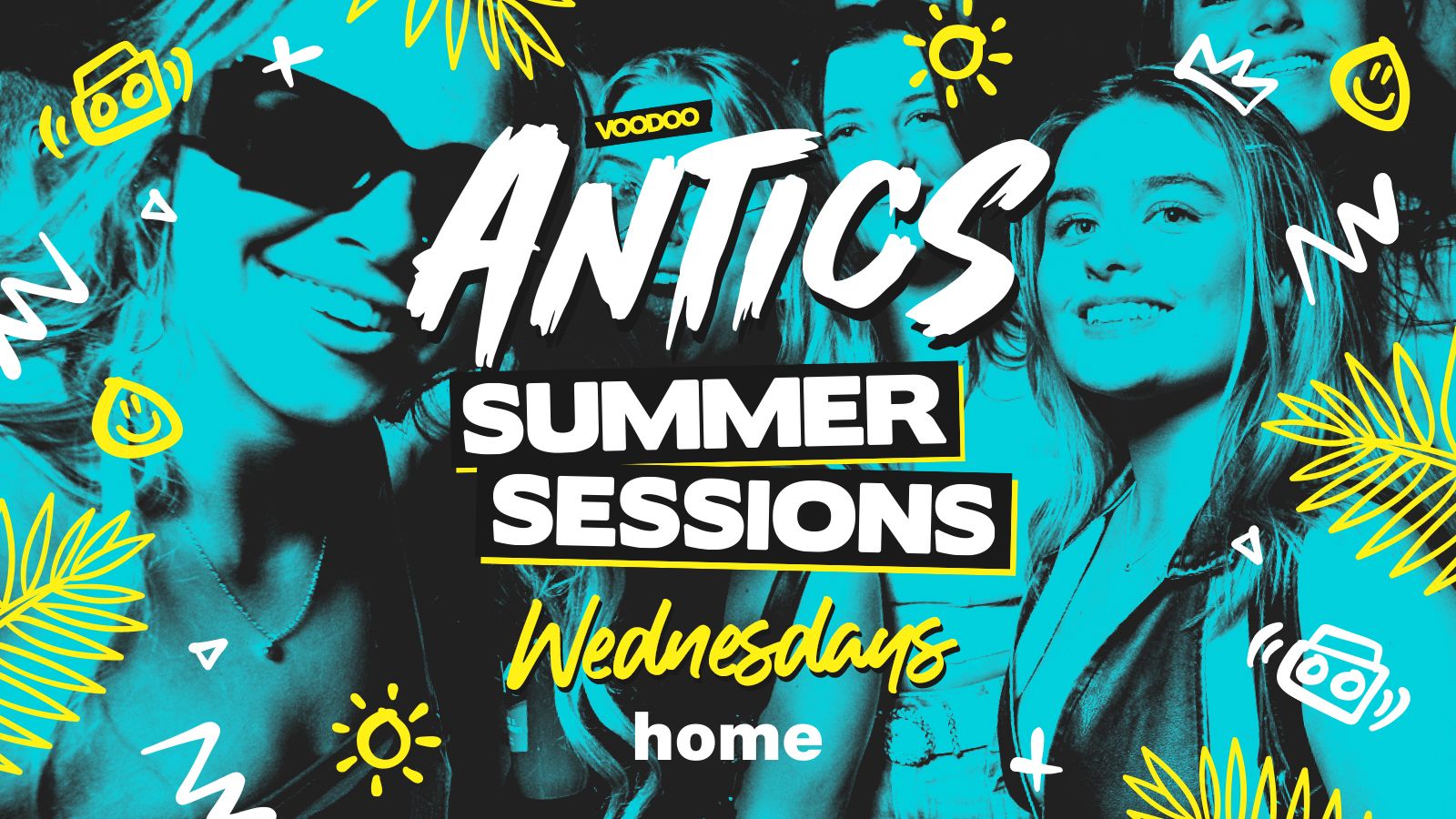 Antics Graduation Special 16th July @ Home