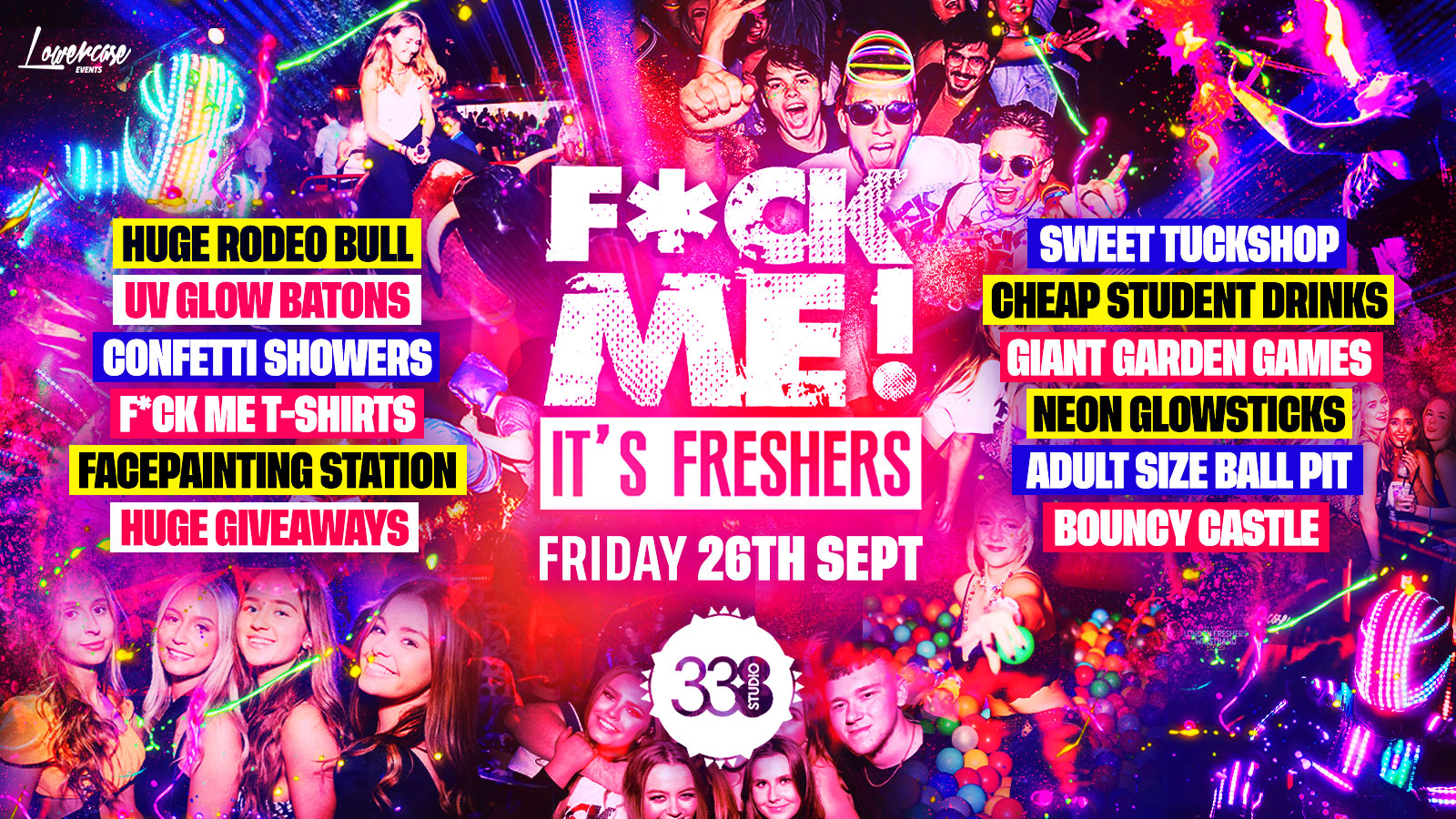 F*CK ME IT’S FRESHERS @ STUDIO 338 LONDON – THE BIGGEST FRESHERS EVENT IN THE UK! – London Freshers Week 2025 [WEEK 2]