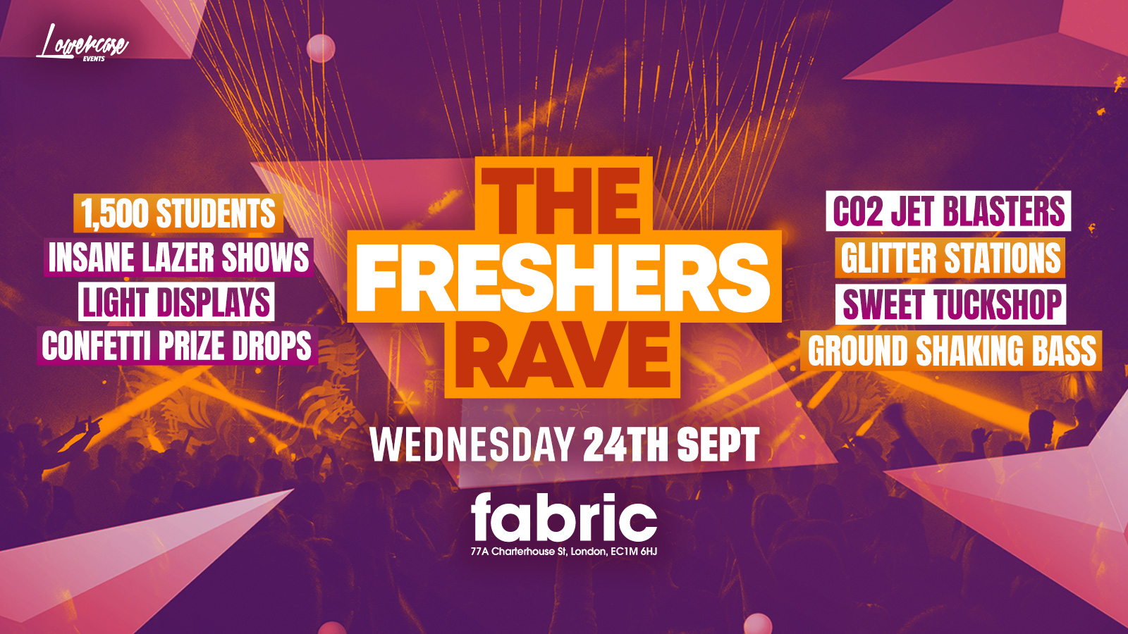 🚫SOLD OUT🚫 – The Freshers Rave @ Fabric – London Freshers Week 2025 [WEEK 2]