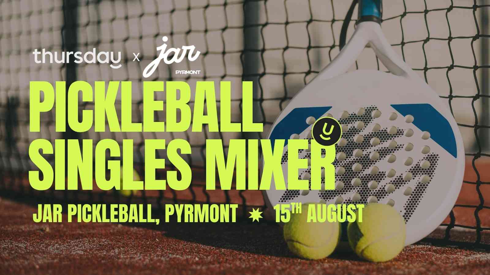 Friday | Pickleball Mingle and Drinks (20-40) | The Jar, Pyrmont