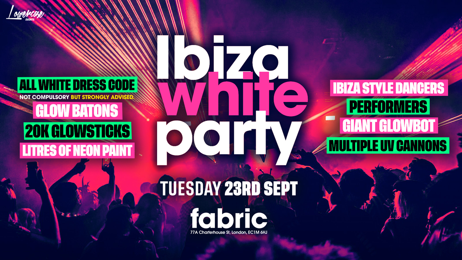 🚫SOLD OUT🚫 – The London Freshers Ibiza White Party @ Fabric! – London Freshers Week 2025 [WEEK 2]
