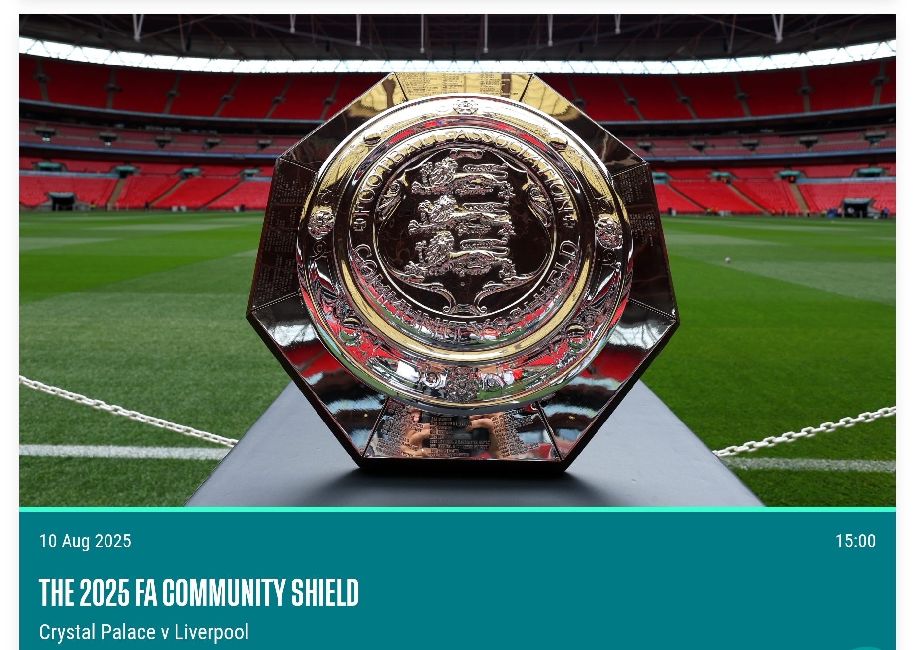 FA COMMUNITY SHIELD LIVERPOOL ONLY, ENTRY WITH WEMBLEY STADIUM