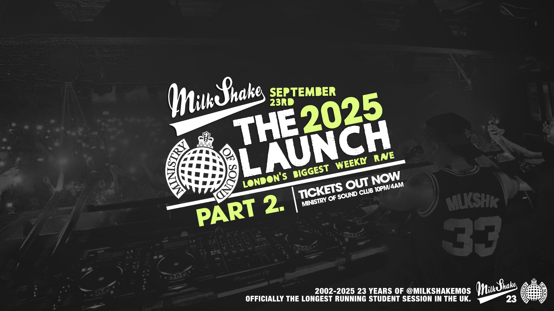 Ministry of Sound, Milkshake – Official London Freshers Launch 🔥 PART 2 🔥 👀