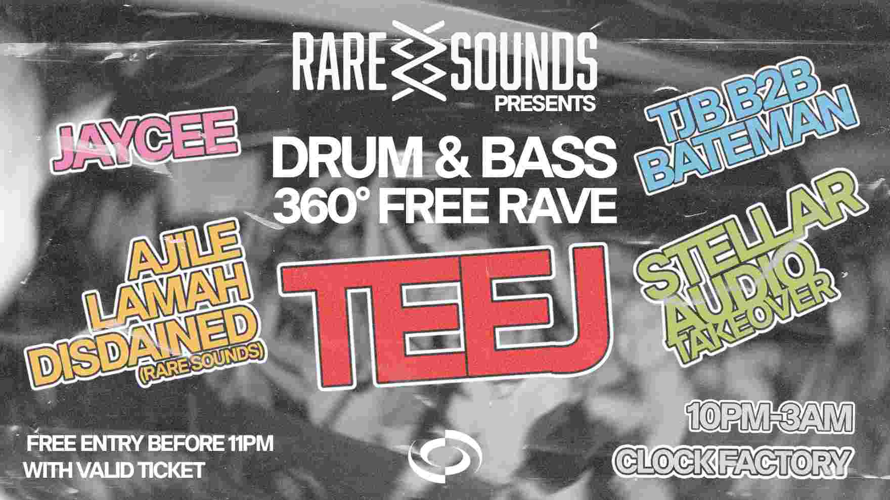 Rare Sounds: DNB 360° Free Rave w/ TEEJ [Bristol]