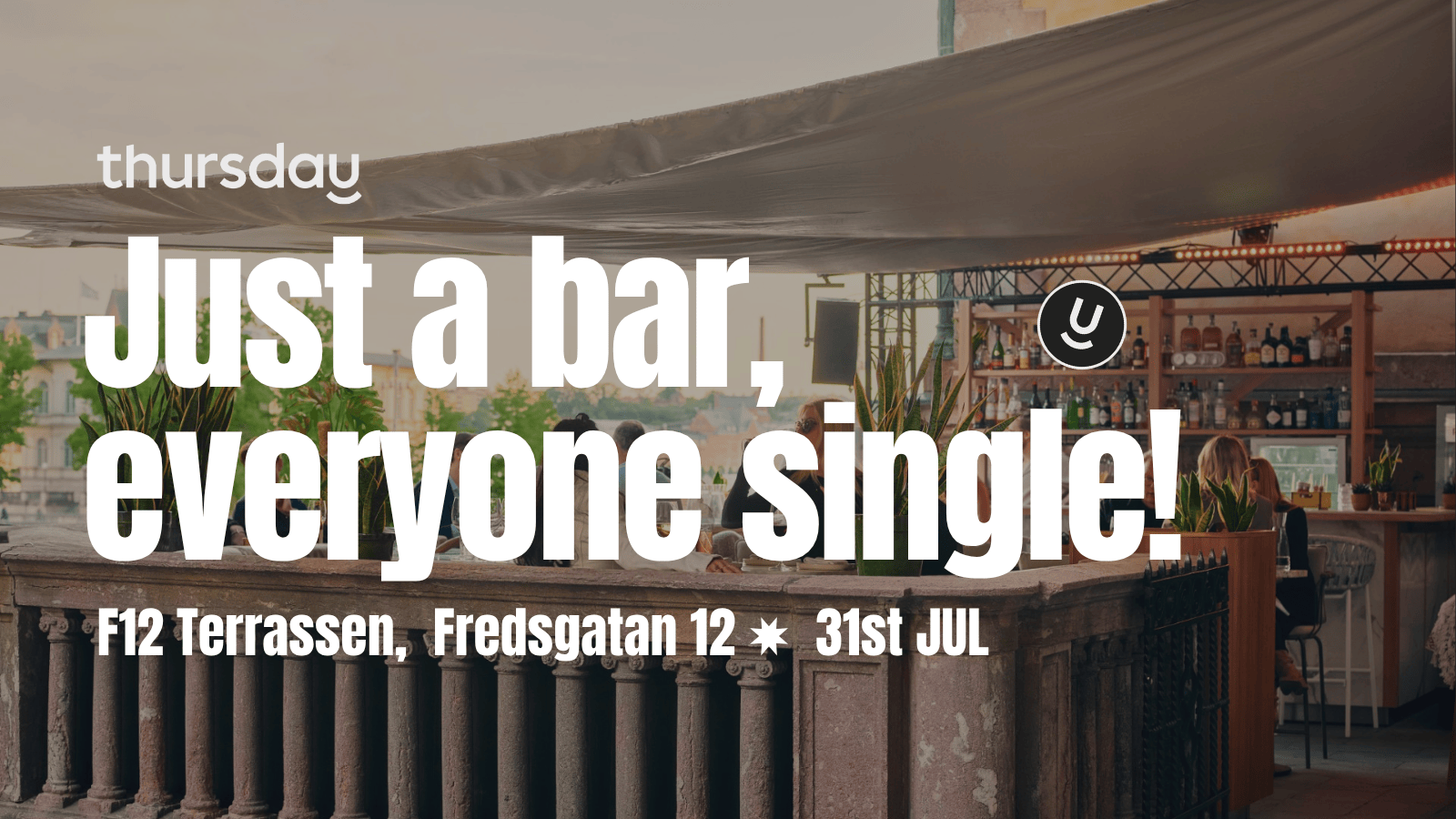 Thursday | F12 Terrassen | Stockholm