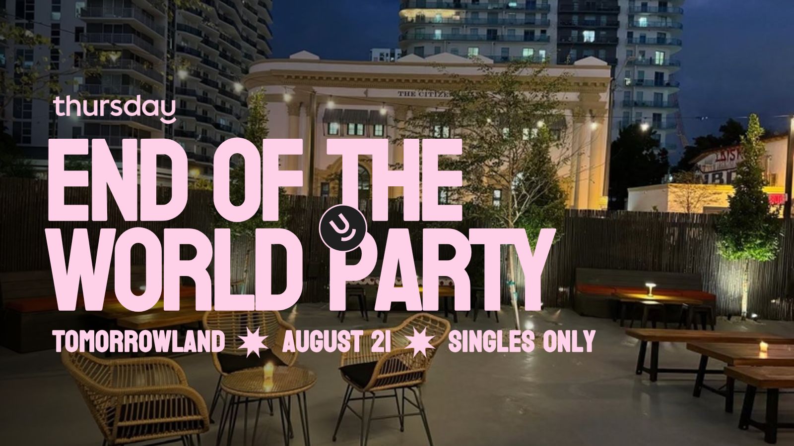 Thursday | Tomorrowland – End of the World Singles Party | Downtown Miami
