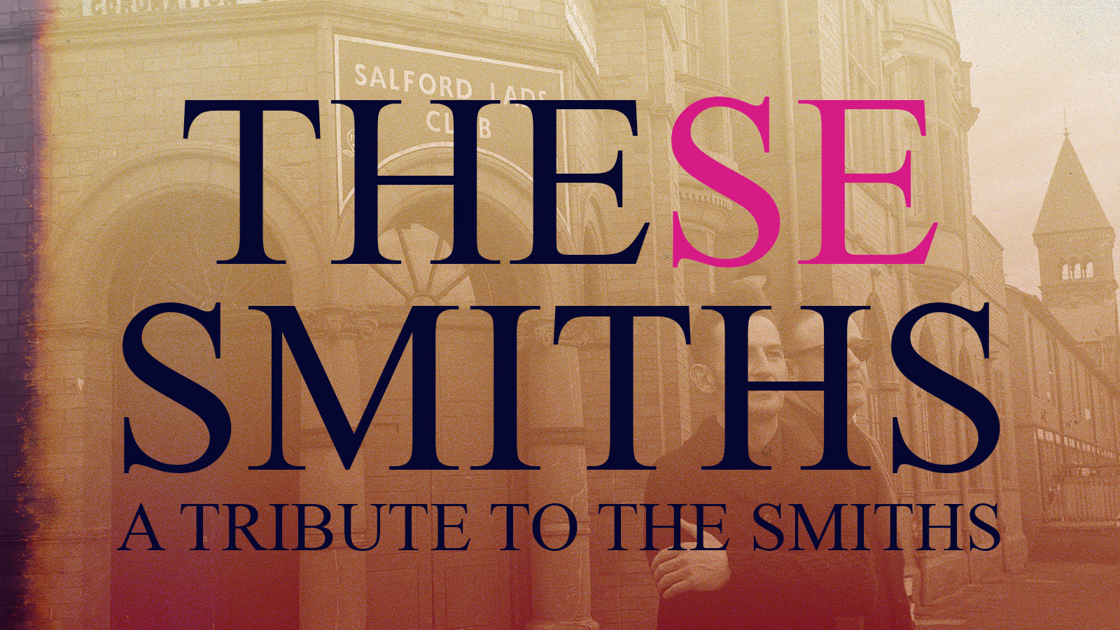 These Smiths: A Tribute to The Smiths