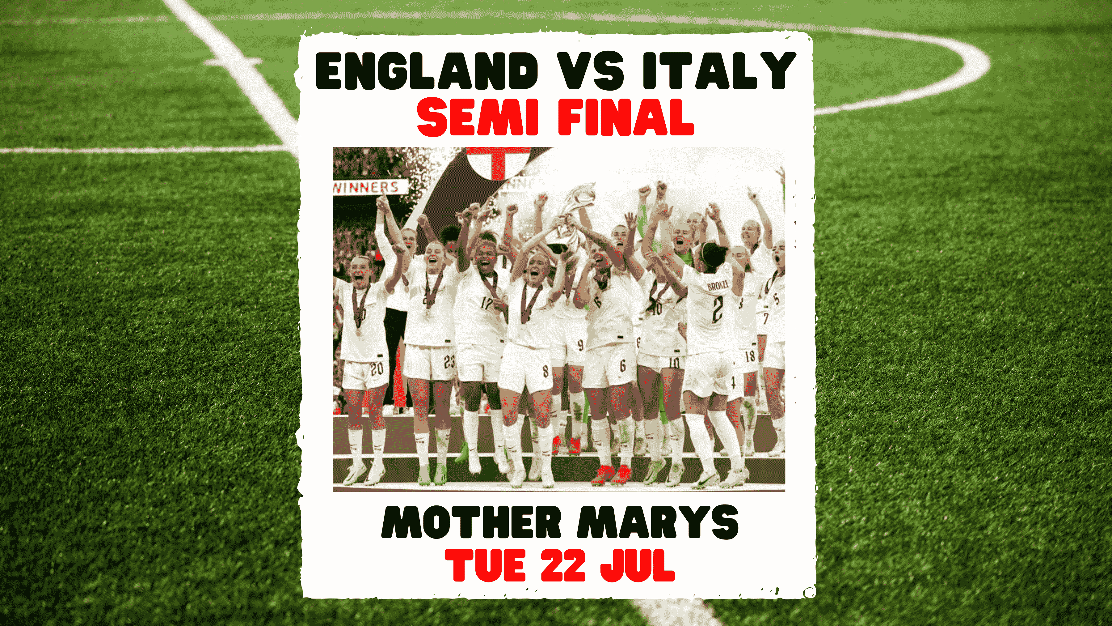 ENGLAND VS ITALY – Semi Finals