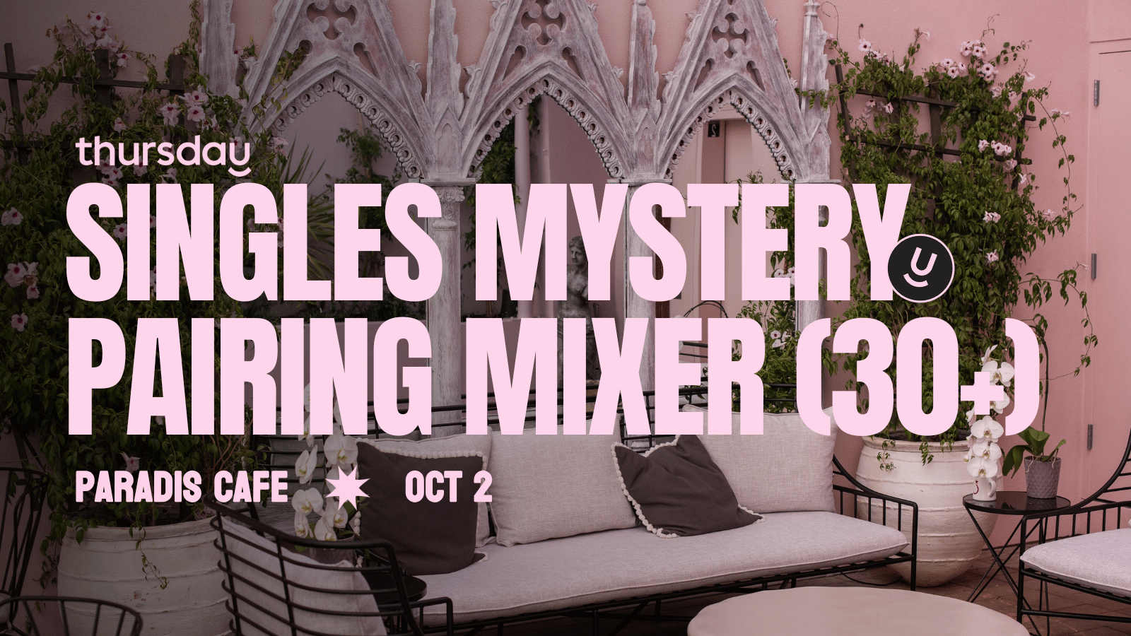 Thursday | Mystery Pairing @ Paradis Cafe (30+) | San Diego