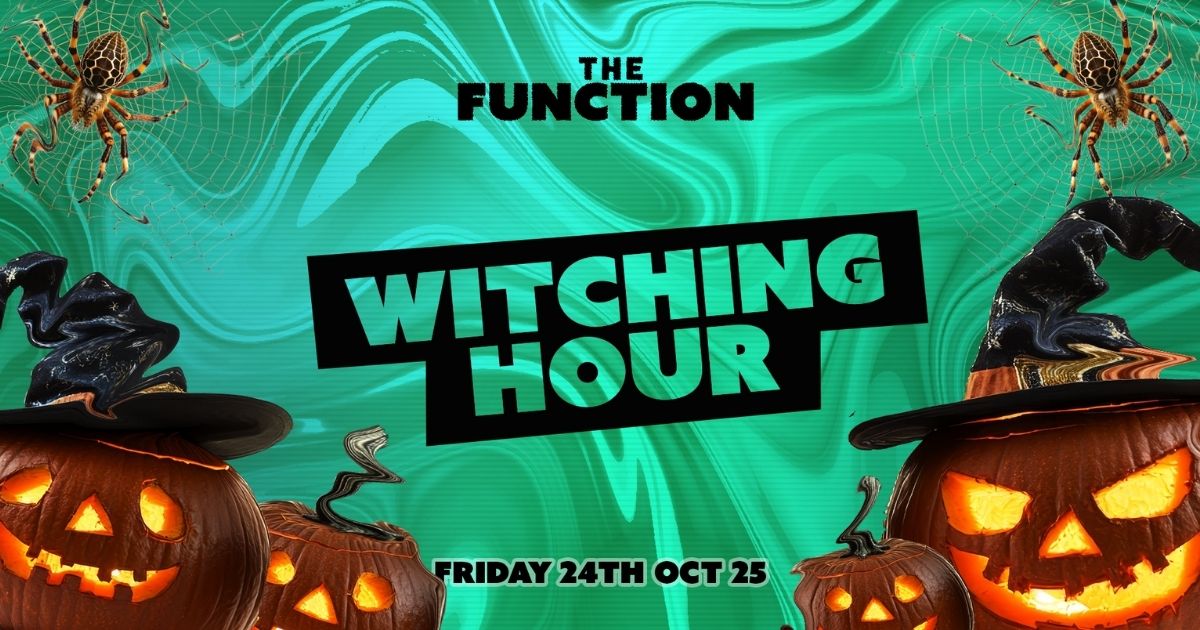 🧹 The Witching Hour 🧹- The Function – Canterbury