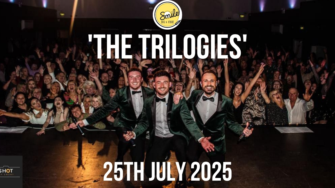 SMILE BAR & VENUE PRESENTS  AN EVENING WITH ‘THE TRILOGIES’