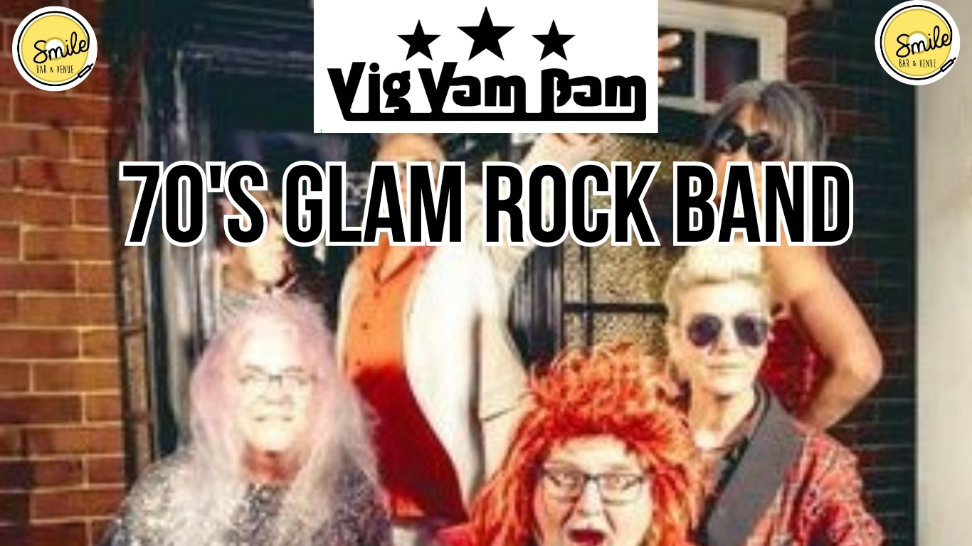 VIG VAM BAM SUPER 70’s GLAM ROCK BAND