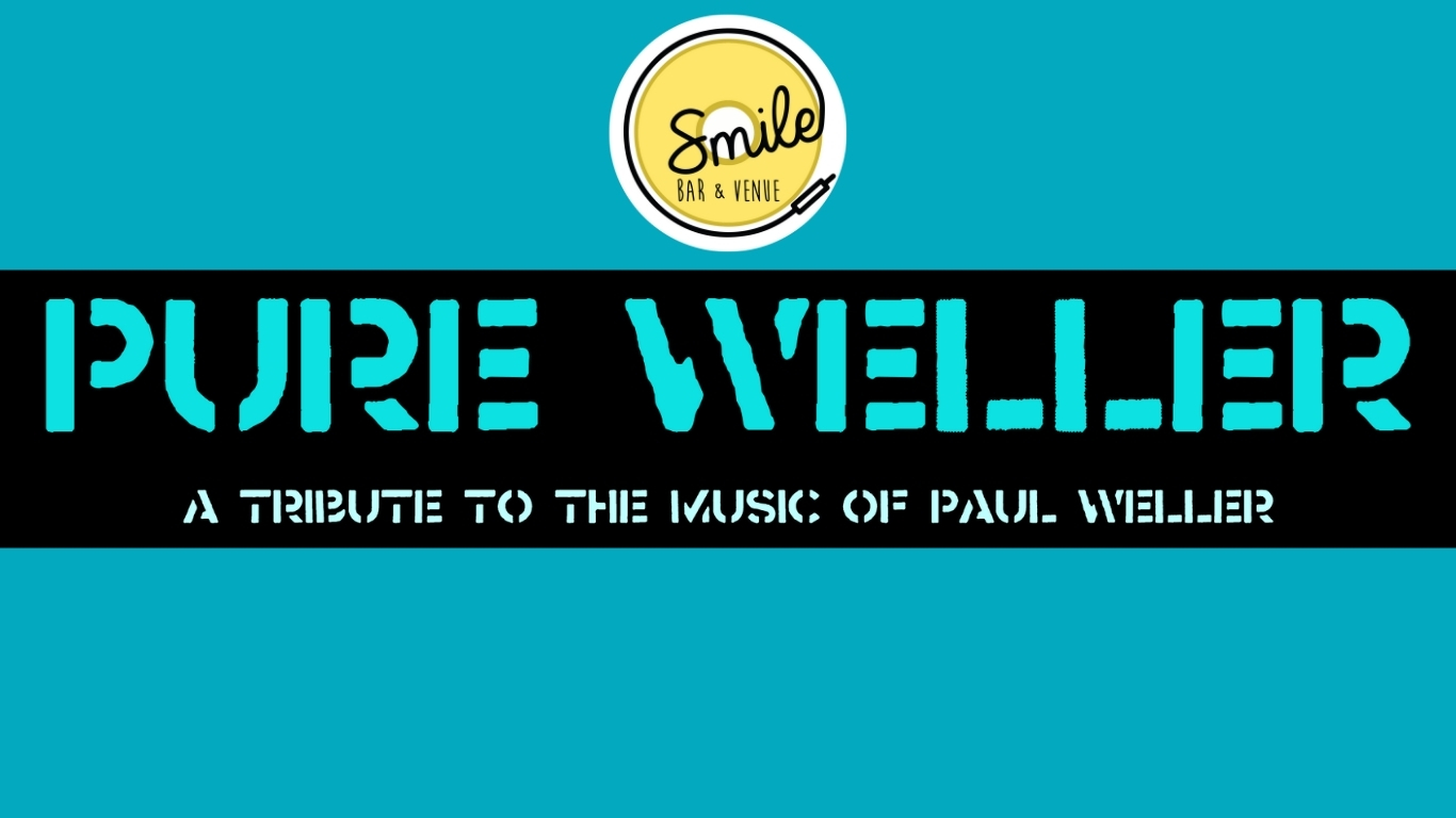 PURE WELLER – A TRIBUTE TO THE MUSIC OF PAUL WELLER