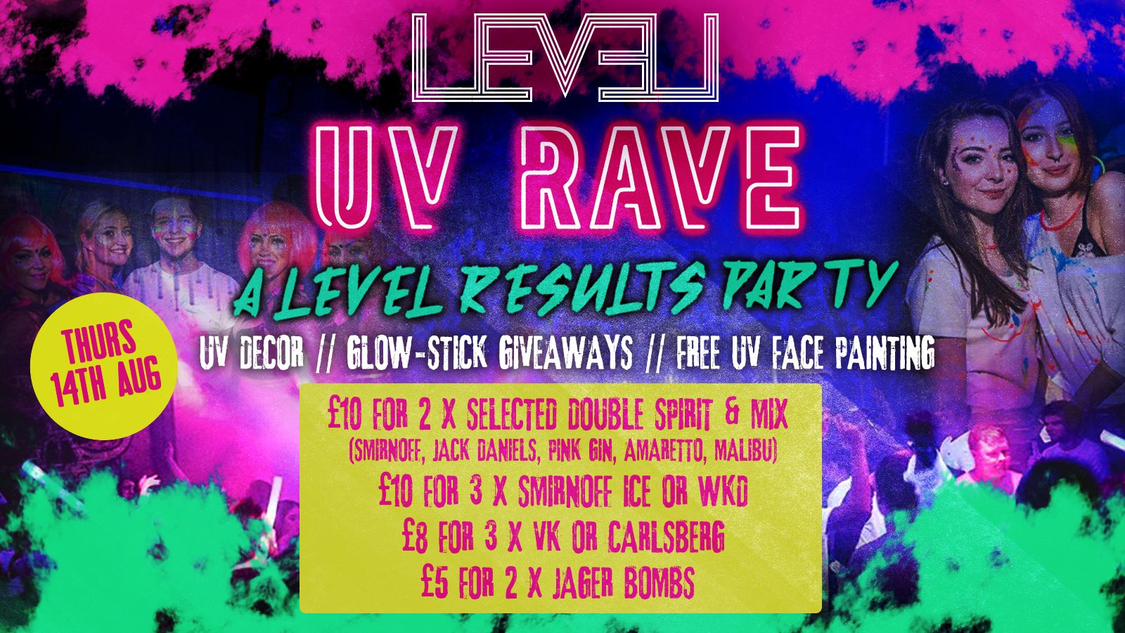 A Level Results ﻿Special- NEON RAVE PARTY﻿ -Thursday 14th August