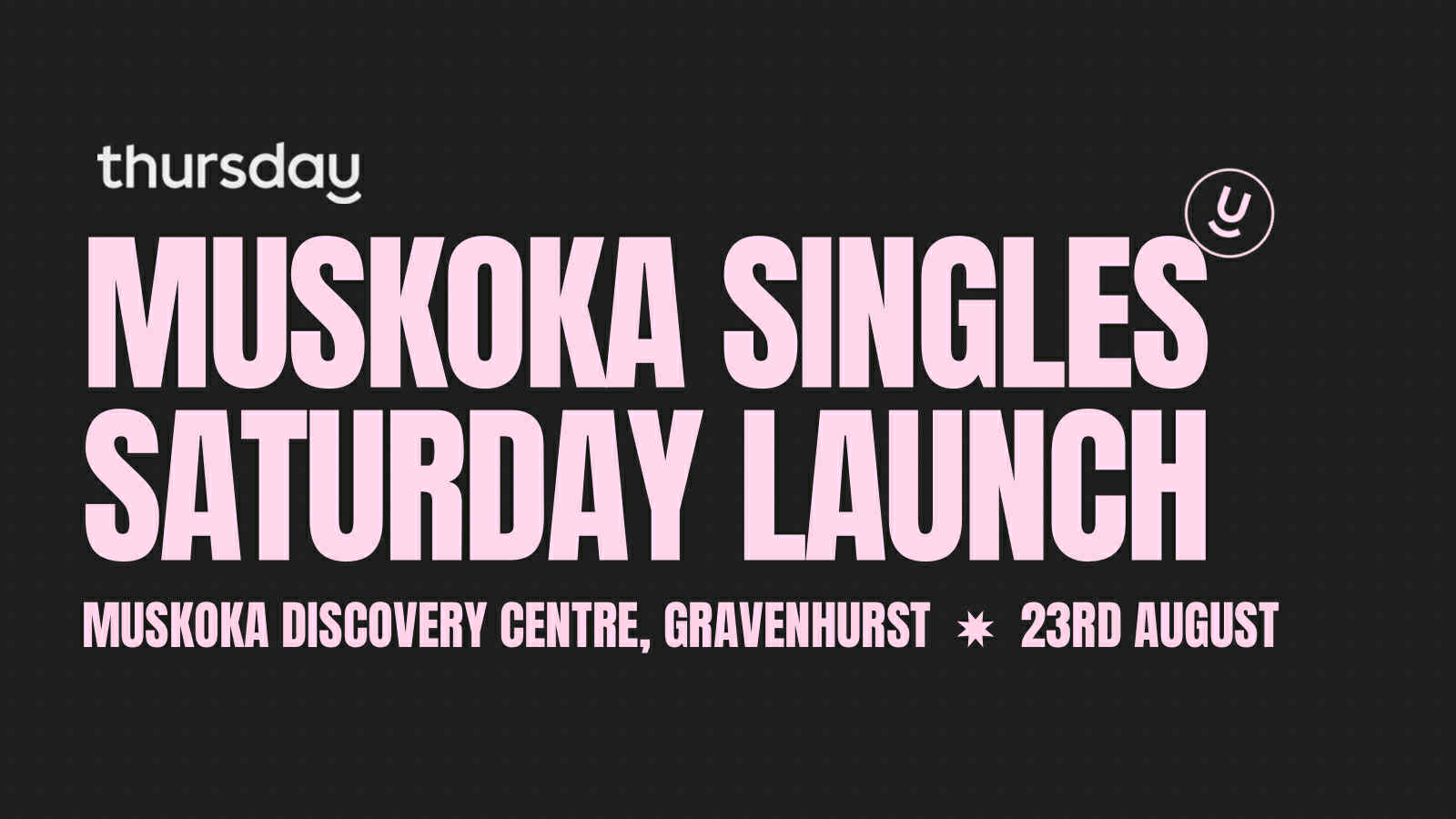 Saturday | Muskoka Discovery Centre | Gravenhurst