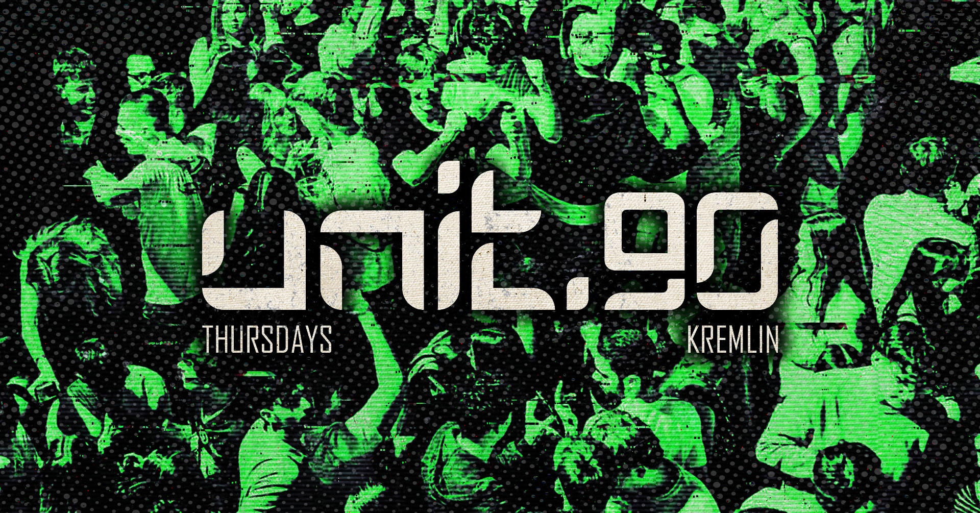 🧪 [ UNIT.90 – THURSDAYS AT KREMLIN ] 🧪 4th SEPTEMBER