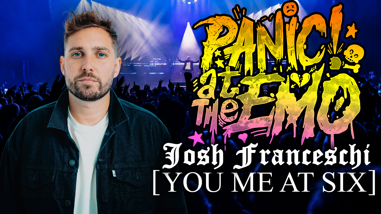 Panic At The Emo - Special Guest: Josh Franceschi (You Me At Six