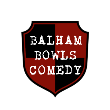 FIN TAYLOR: BALHAM BOWLS COMEDY