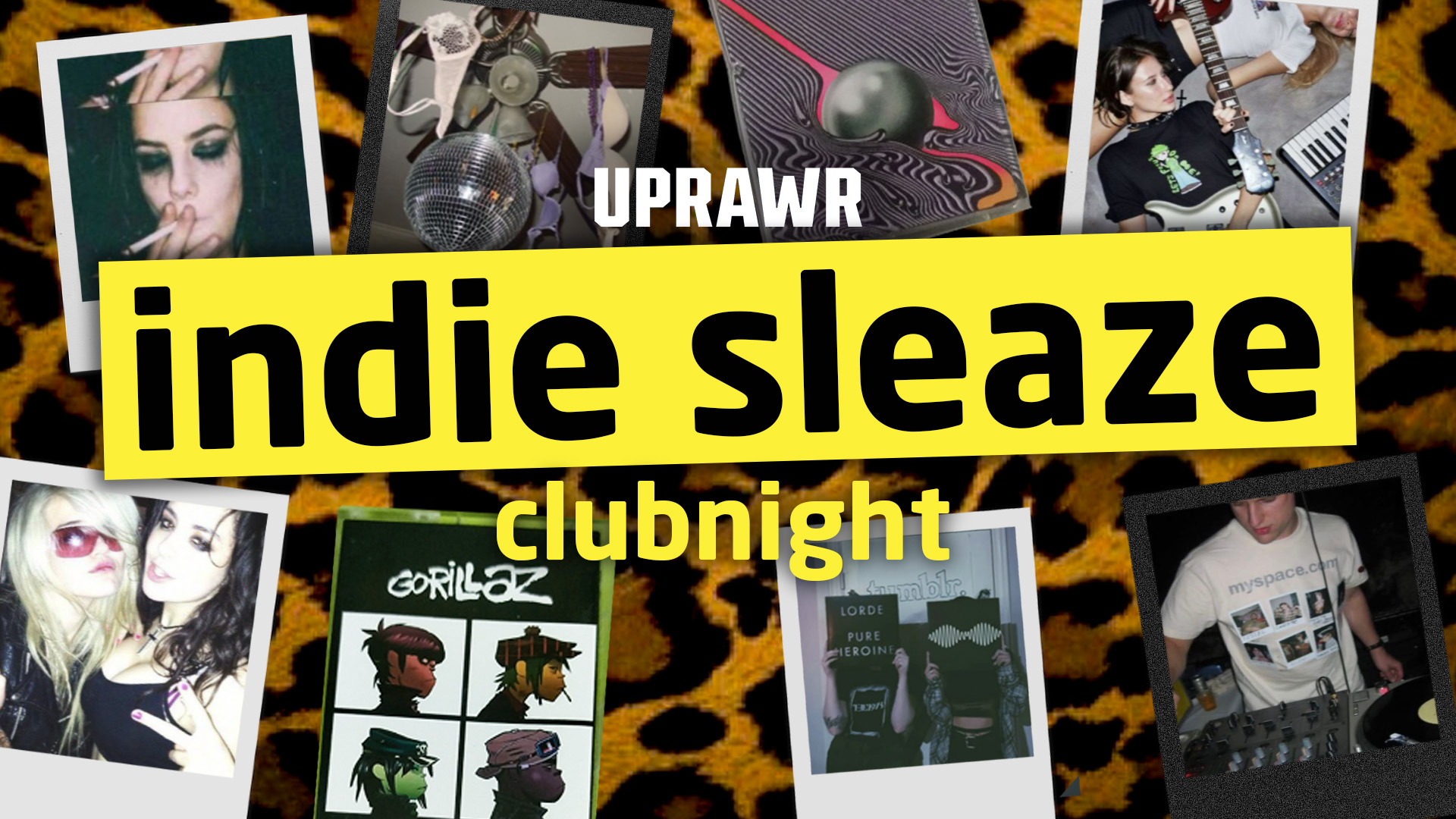 UPRAWR: INDIE SLEAZE! Indie & 2000s Alternative Rock and Pop Clubnight