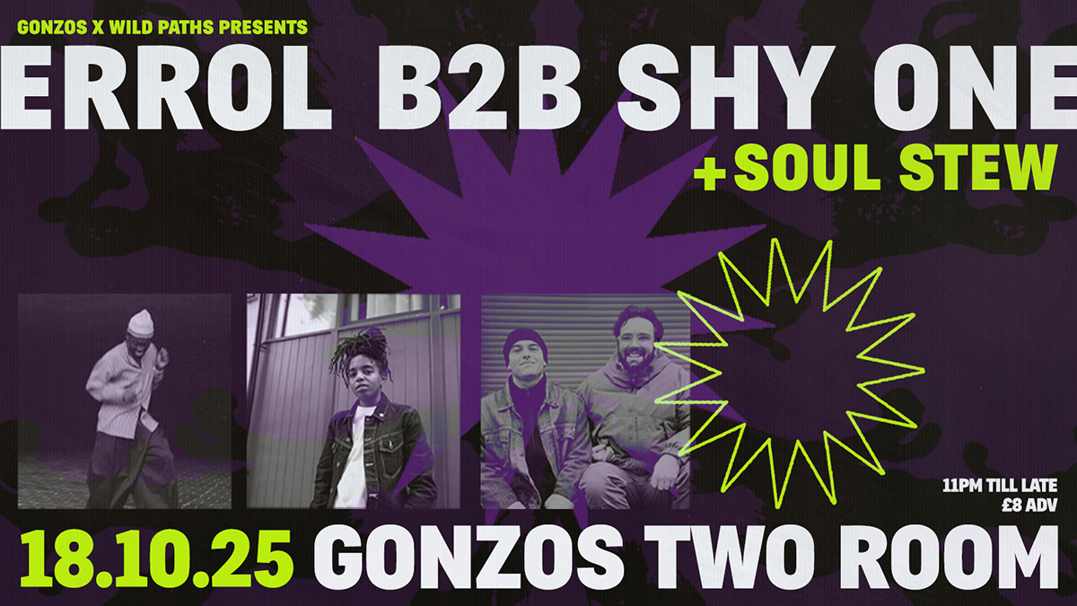 Errol b2b Shy One + Soul Stew