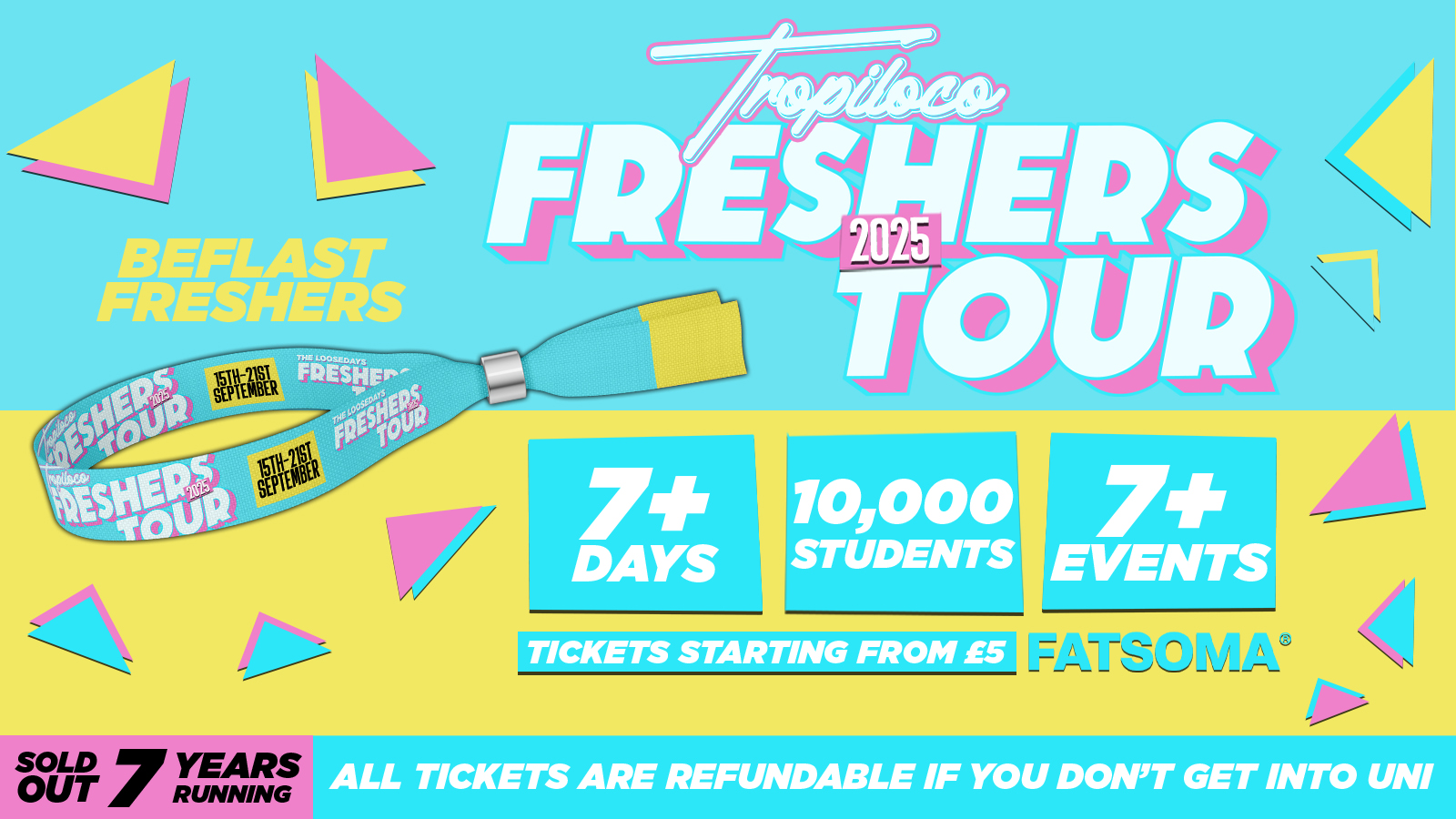 THE OFFICIAL TROPILOCO BELFAST FRESHERS TOUR – LESS THAN 50P PER EVENT 🪩⚡️ 7+ DAYS – 7+ EVENTS // INCLUDES TROPILOCO, UNIT.90, FRESHERS CARNIVAL & ABBA! +MORE