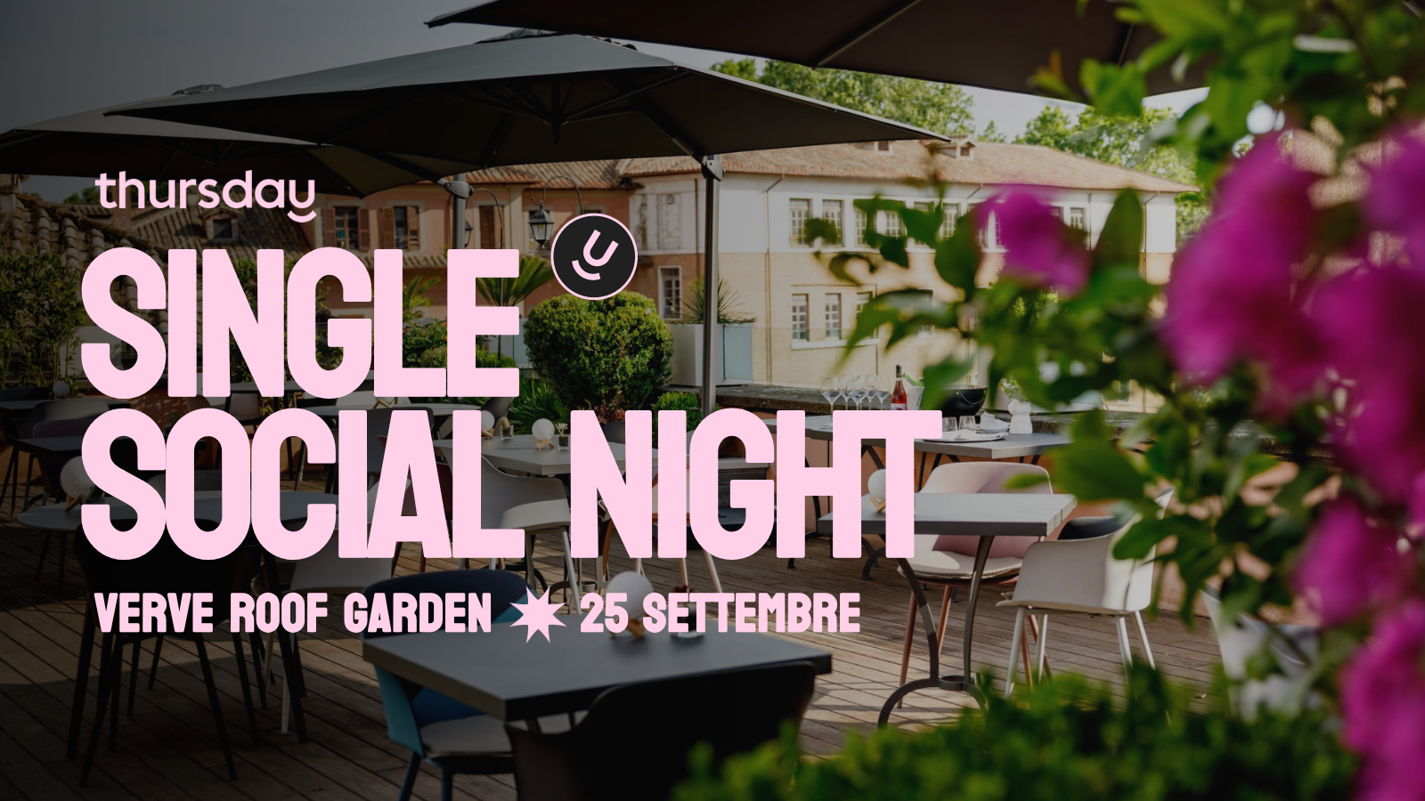 Thursday | 27+ Single Social Night @ Verve Roof Garden | Rome