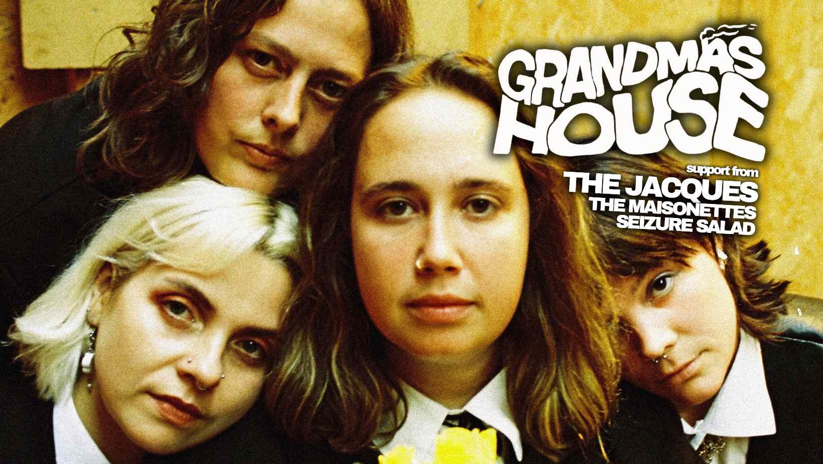 Grandmas House ✘ The Jacques ✘ The Maisonettes ✘ Seizure Salad @ Cavern, Exeter