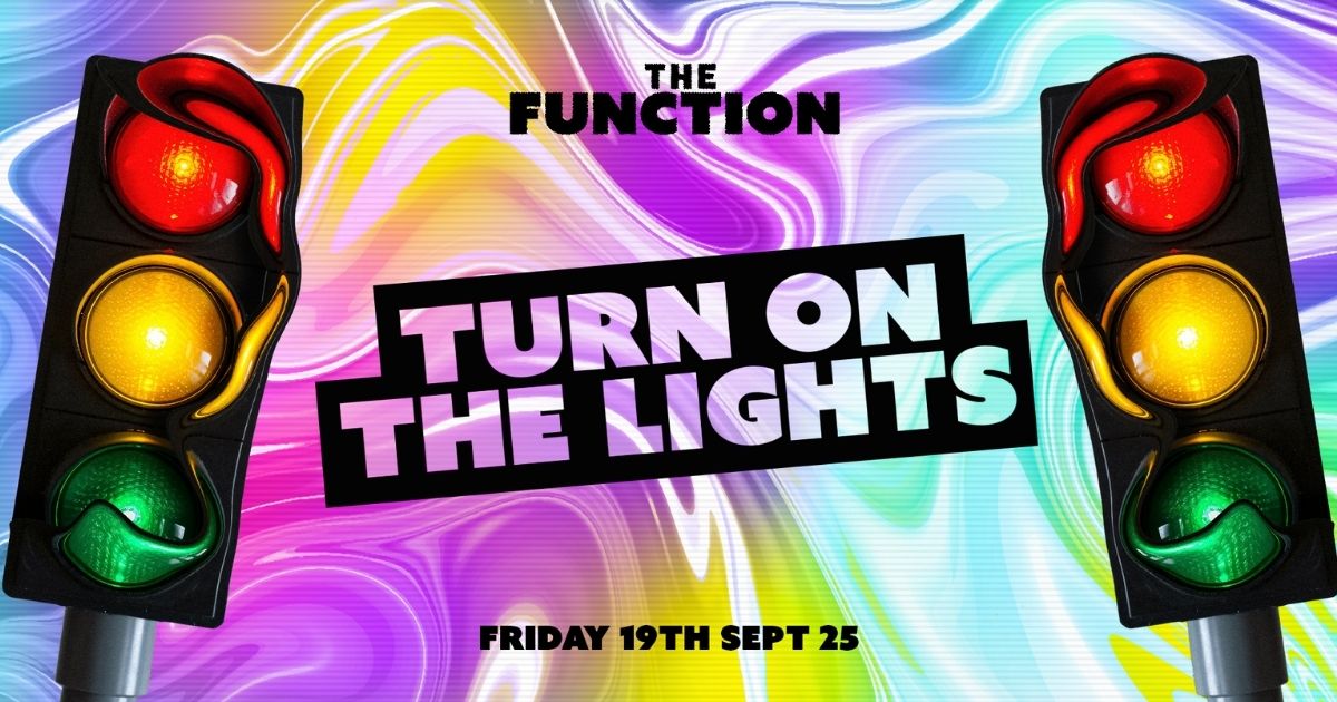 🚦 Turn on the lights🚦 – The Function – Canterbury