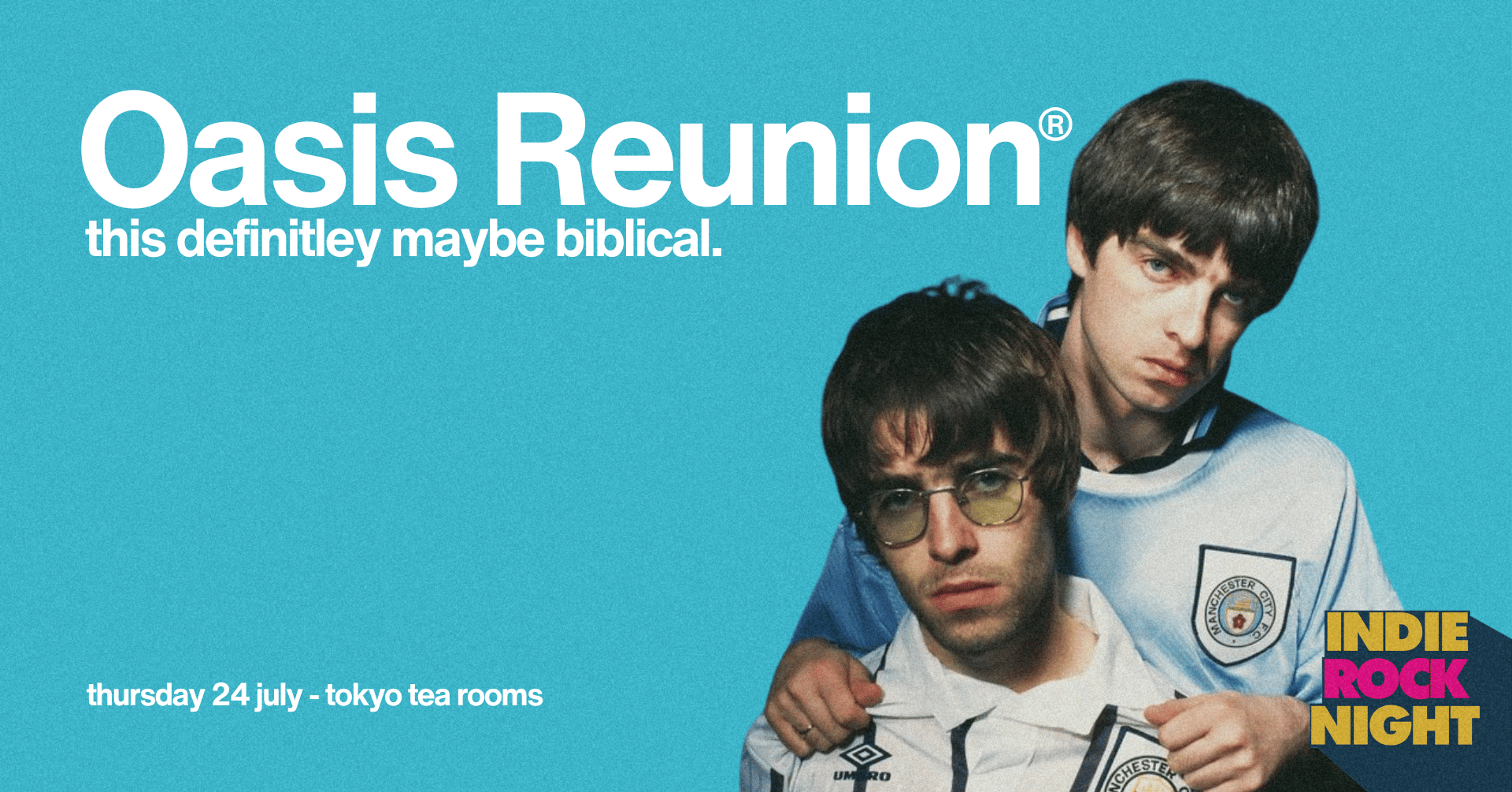 Indie Rock Night ∙ OASIS REUNION PARTY *10 £5 TICKETS LEFT*