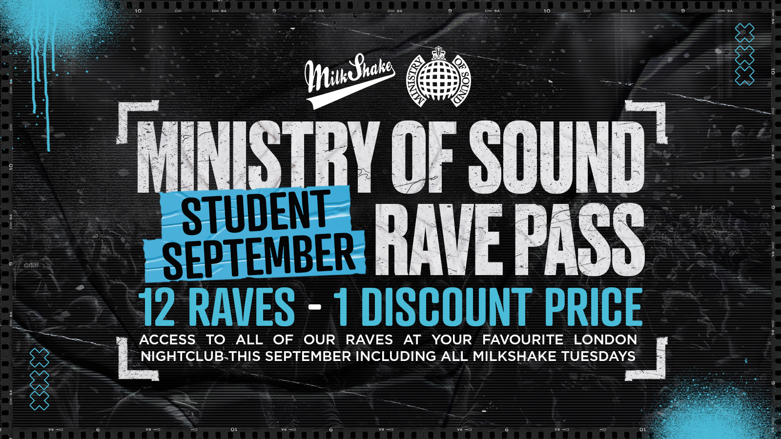 The Milkshake, Ministry of Sound September Student Rave Pass