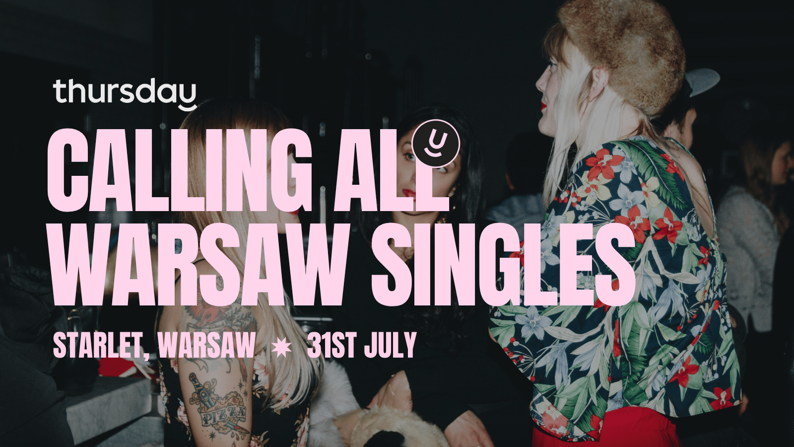 Thursday | Dating Event @ Starlet | 30+ | Warsaw [SOLD OUT]