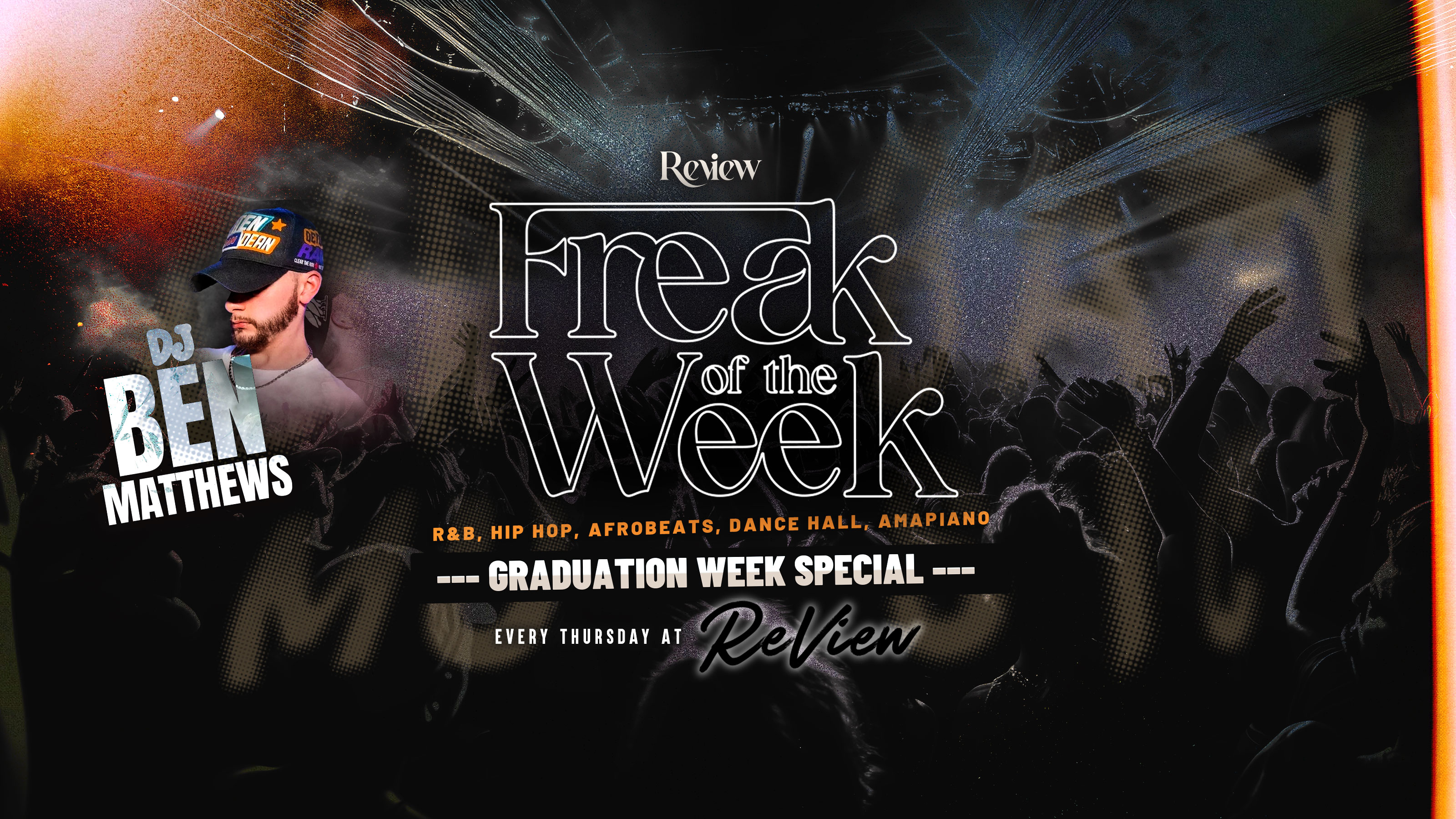 Freak of the Week 🎉 Grad Week | NEW HOME at ReView! | FREE GUESTLIST