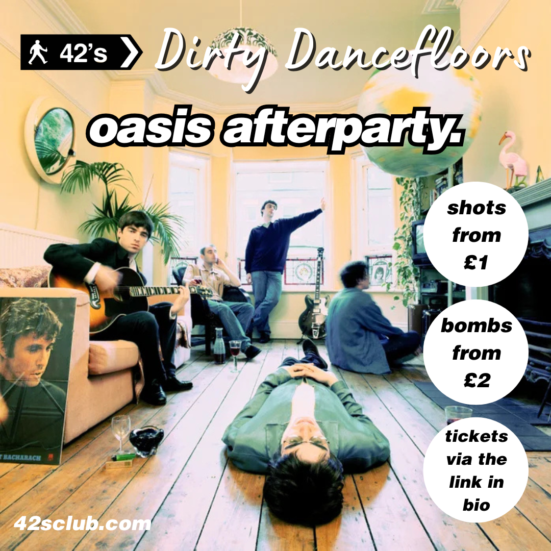 Dirty Dancefloors – Oasis Afterparty