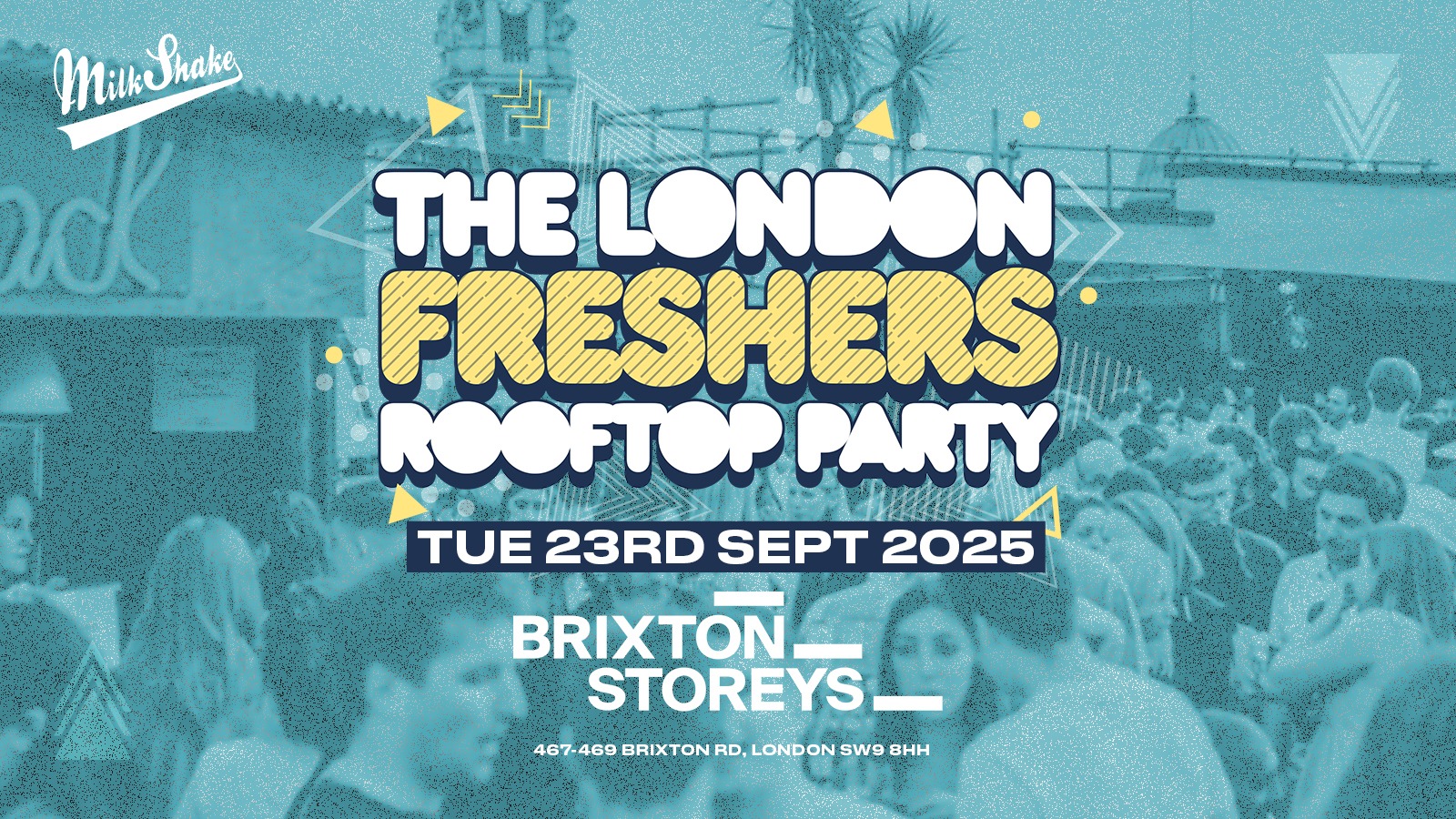 The London Freshers Rooftop Party 🍹COVERED & HEATED W/ INDOOR CLUB ROOM 💥