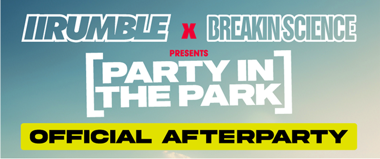 Rumble x Breakin Science Official Afterparty