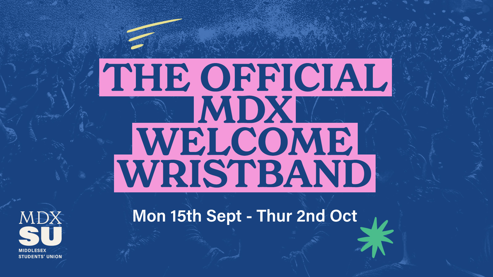 MDXSU Official Welcome Events Wristband 2025 – Book Now!