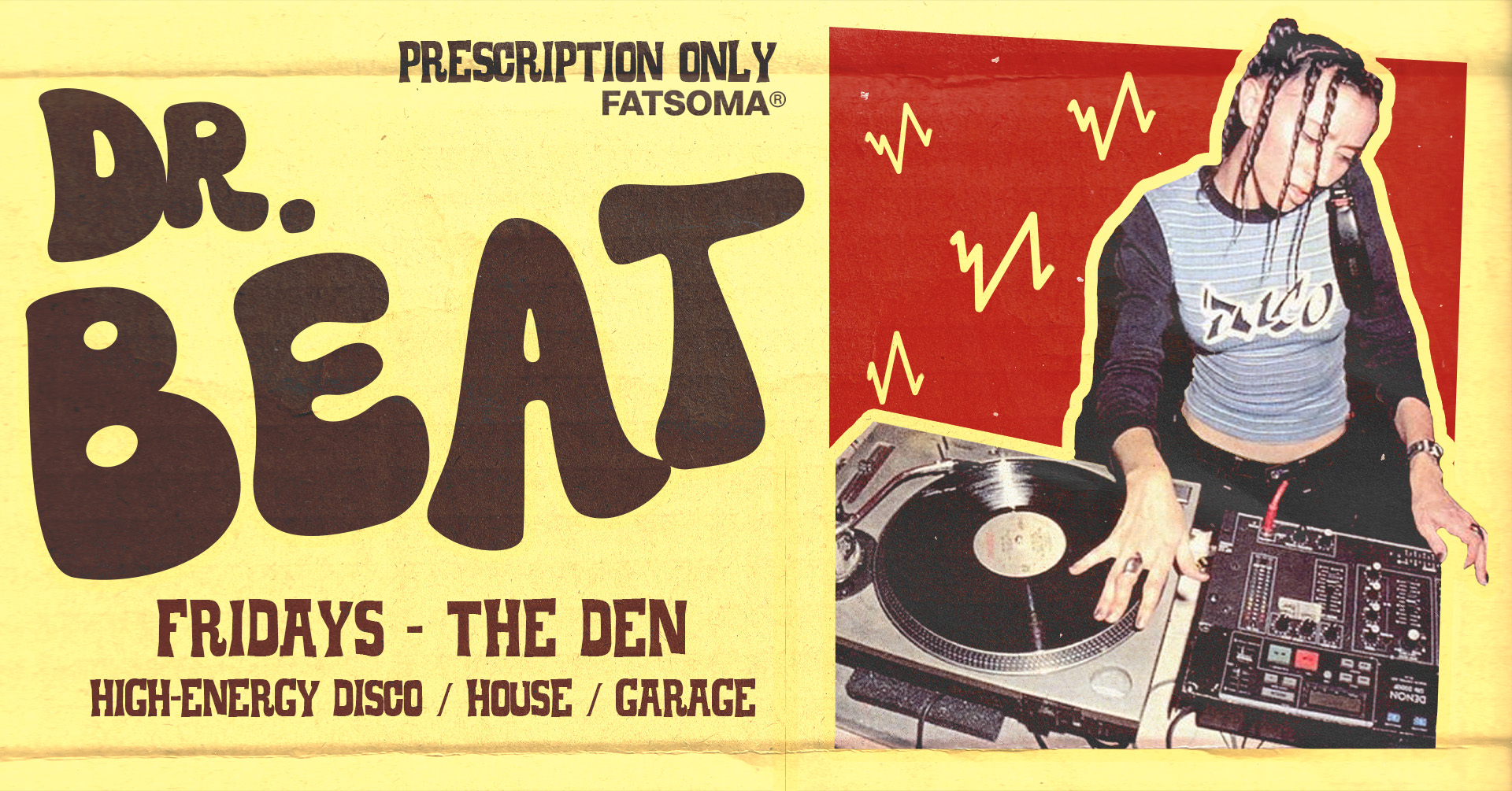 💉🎶 DR. BEAT – EVERY FRIDAY 🎶💉 2 INTIMATE MUSIC SPACES @ THE DEN