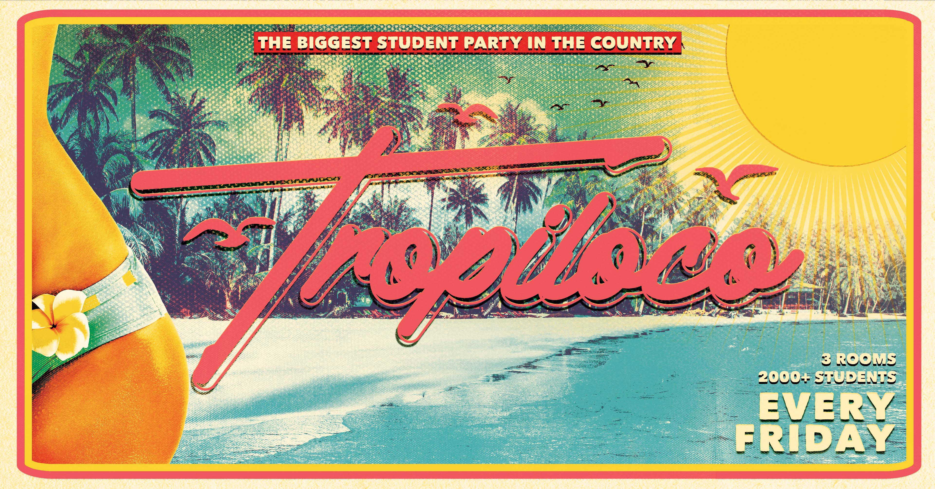 ☀️🌴 TROPILOCO LEEDS – FINAL 125 TICKETS!!! THE OFFICIAL STUDENT PARTNER OF VK 🌴☀️ 3 ROOMS OF MUSIC // £4.50 DOUBLE VODKAS ALL NIGHT // EVERY FRIDAY @ HOME 💕