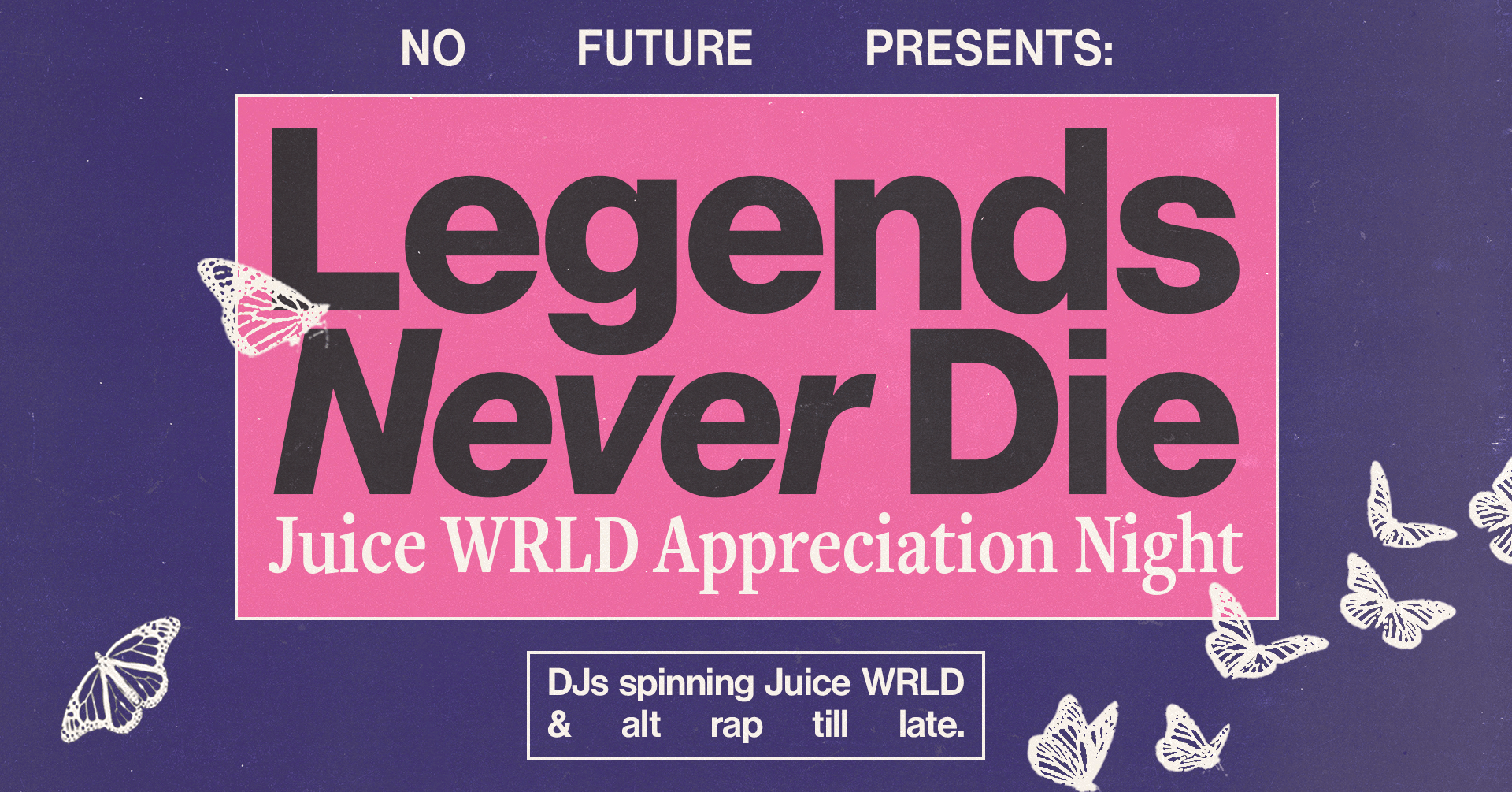 Legends Never Die: Juice WRLD Appreciation Night