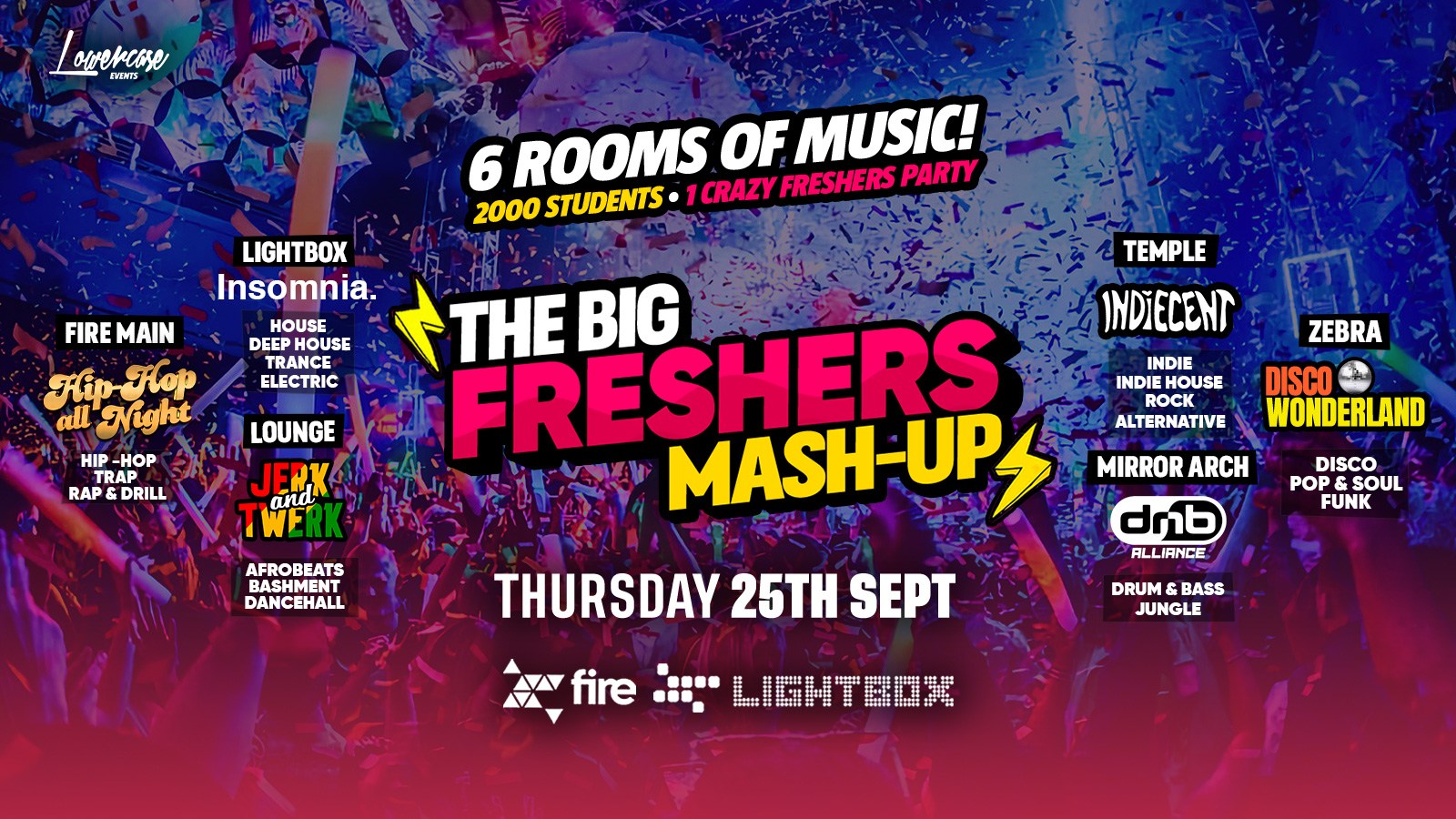 THE BIG LONDON FRESHERS MASHUP @ FIRE & LIGHTBOX – FULL VENUE TAKEOVER WITH 6 HUGE BRANDS + 2000 STUDENTS! THE ULTIMATE FRESHERS EXPERIENCE – LONDON FRESHERS WEEK 2025 [WEEK 2]