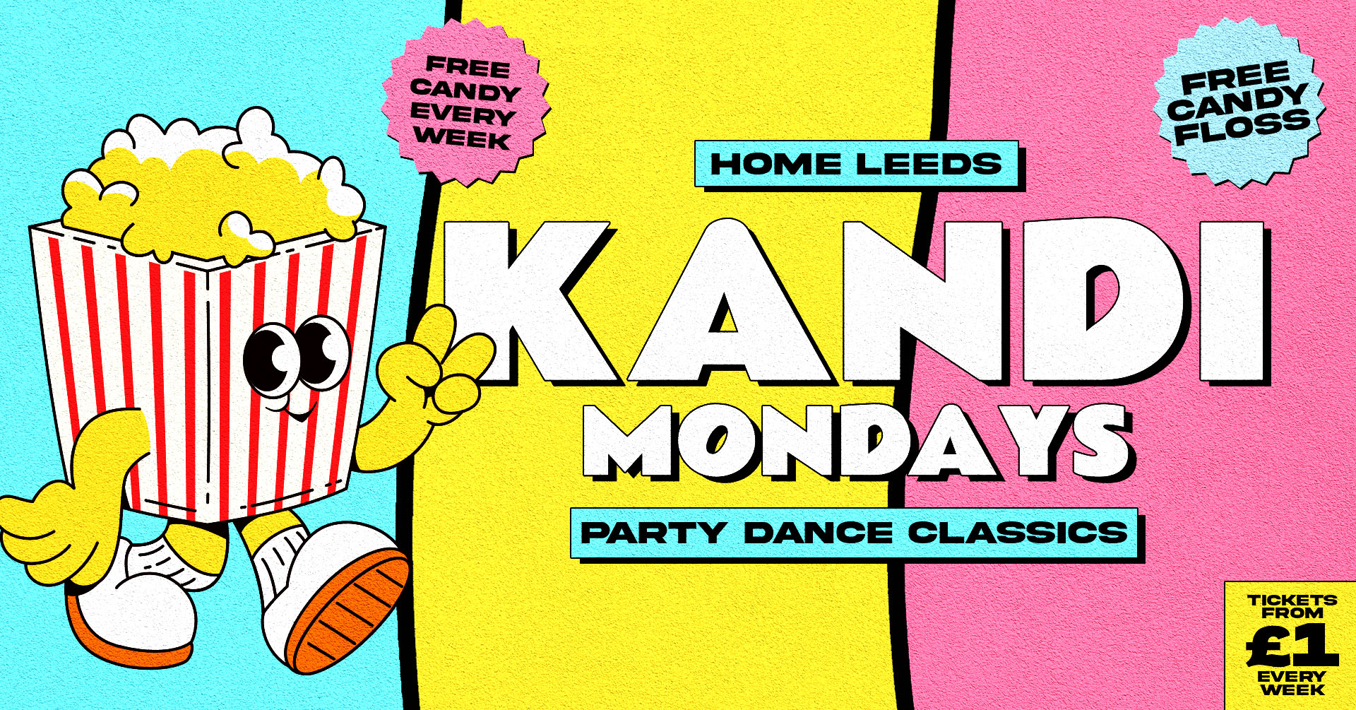 🍿🍭  KANDI – STUDENT PARADISE WITH FREE POPCORN & SWEET TREATS EVERY WEEK 🍭🍿 MONDAYS AT HOME // TICKETS FROM £1! ✨