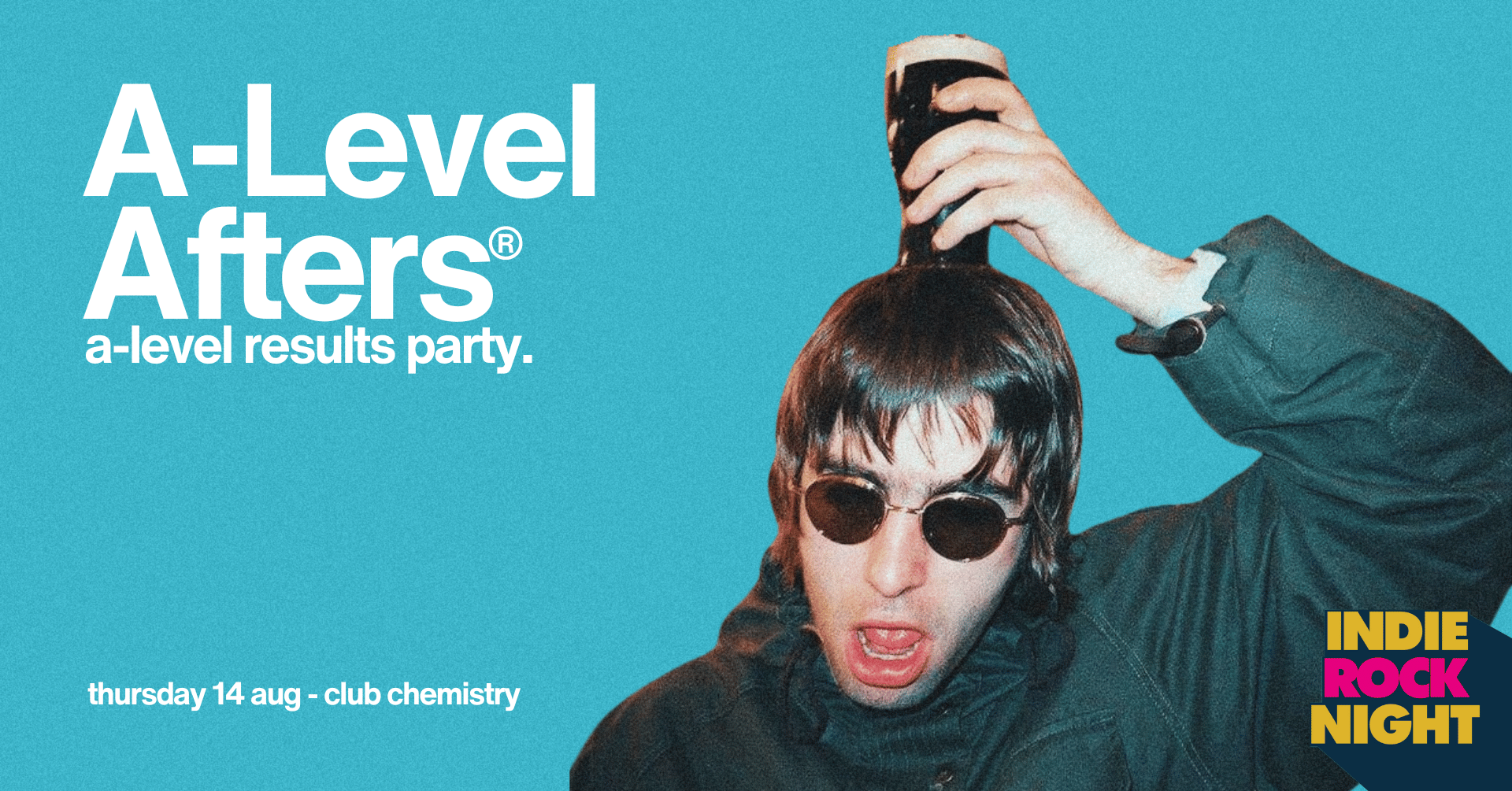 Indie Rock Night ∙ A-LEVEL AFTERS | Club Chemistry Takeover *LAST 50 TICKETS*