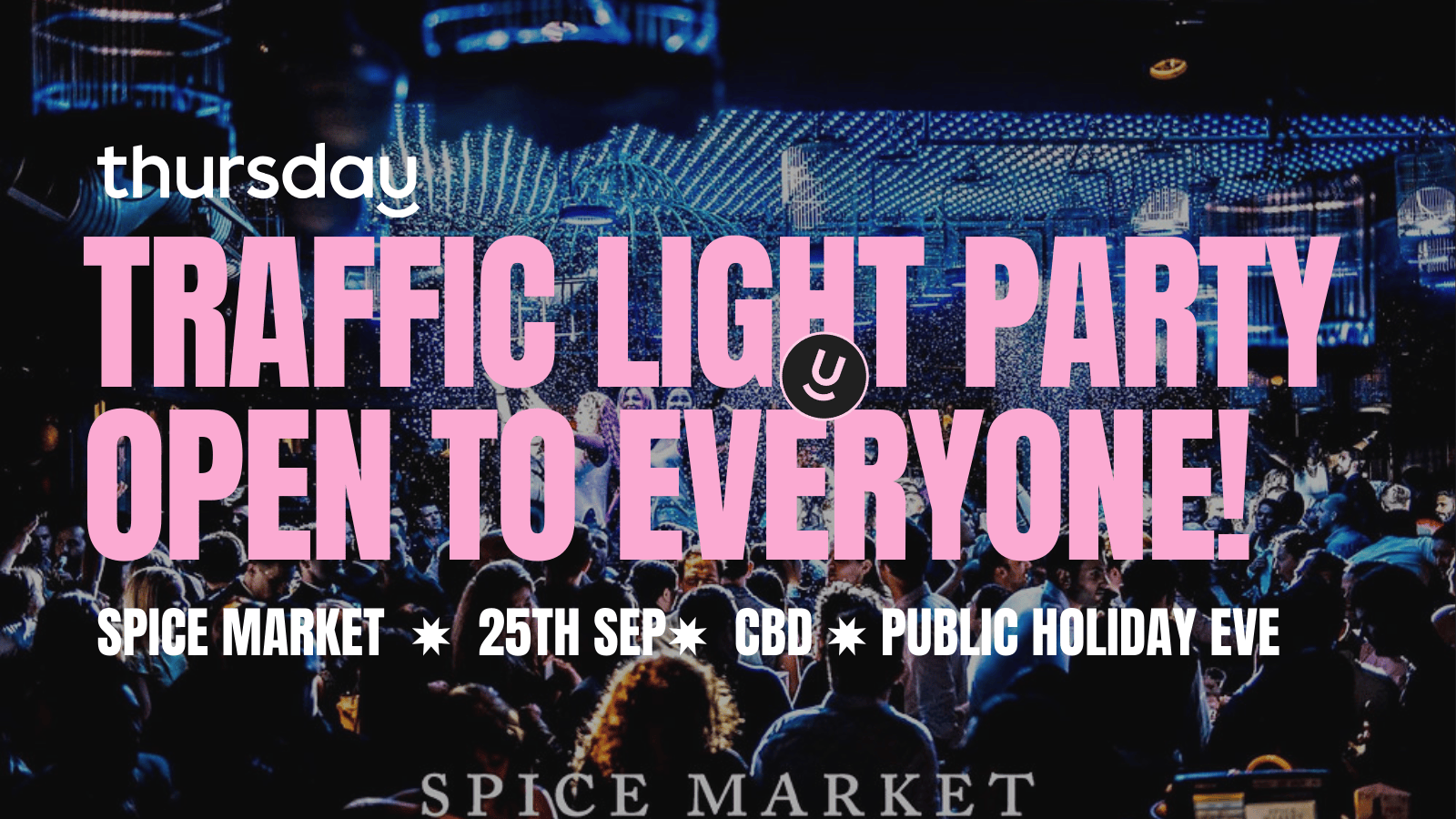 Thursday | Traffic Light Party | Melbourne CBD