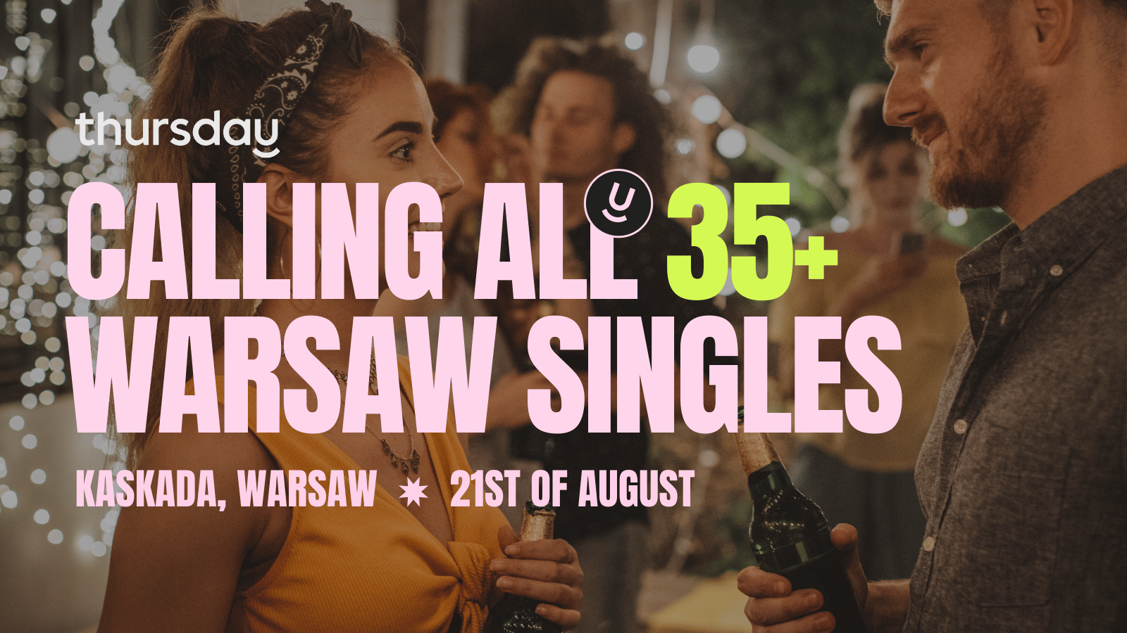 Thursday | Dating Event @ Kaskada | 35+ | Warsaw